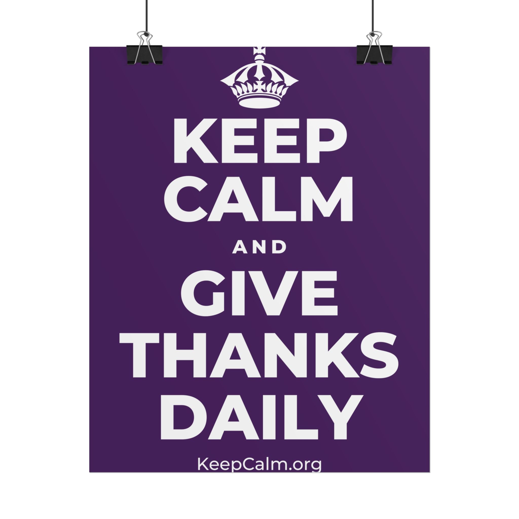 KEEP CALM AND GIVE THANKS DAILY Poster