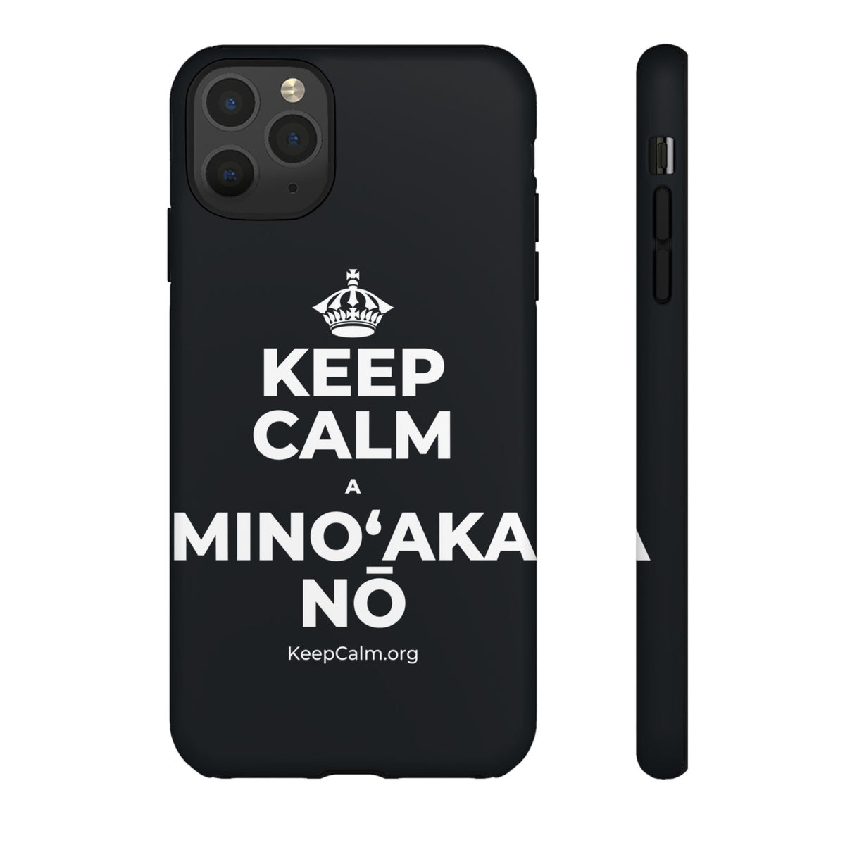 KEEP CALM A MINOʻAKA NŌ Phone Case (Dark)