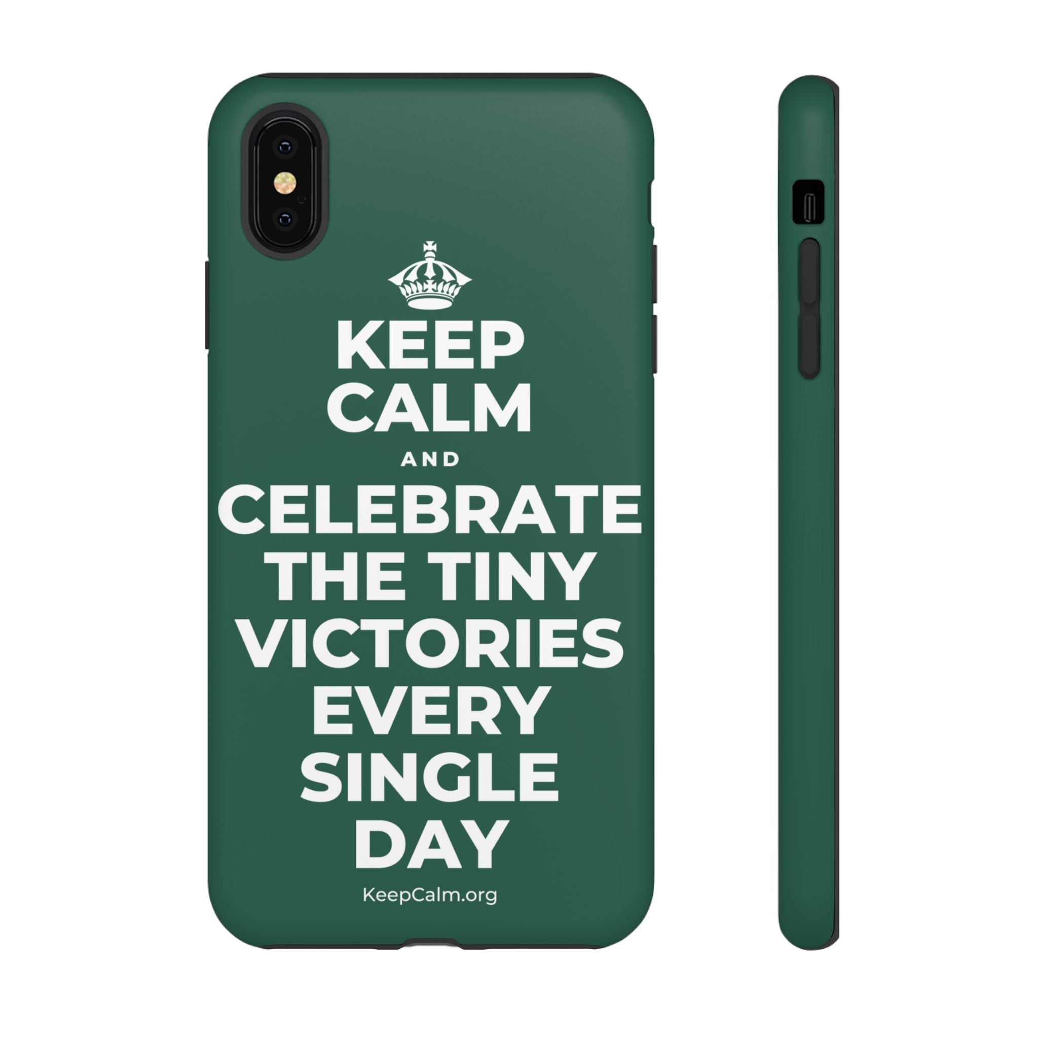 KEEP CALM AND CELEBRATE THE TINY VICTORIES EVERY SINGLE DAY Phone Case
