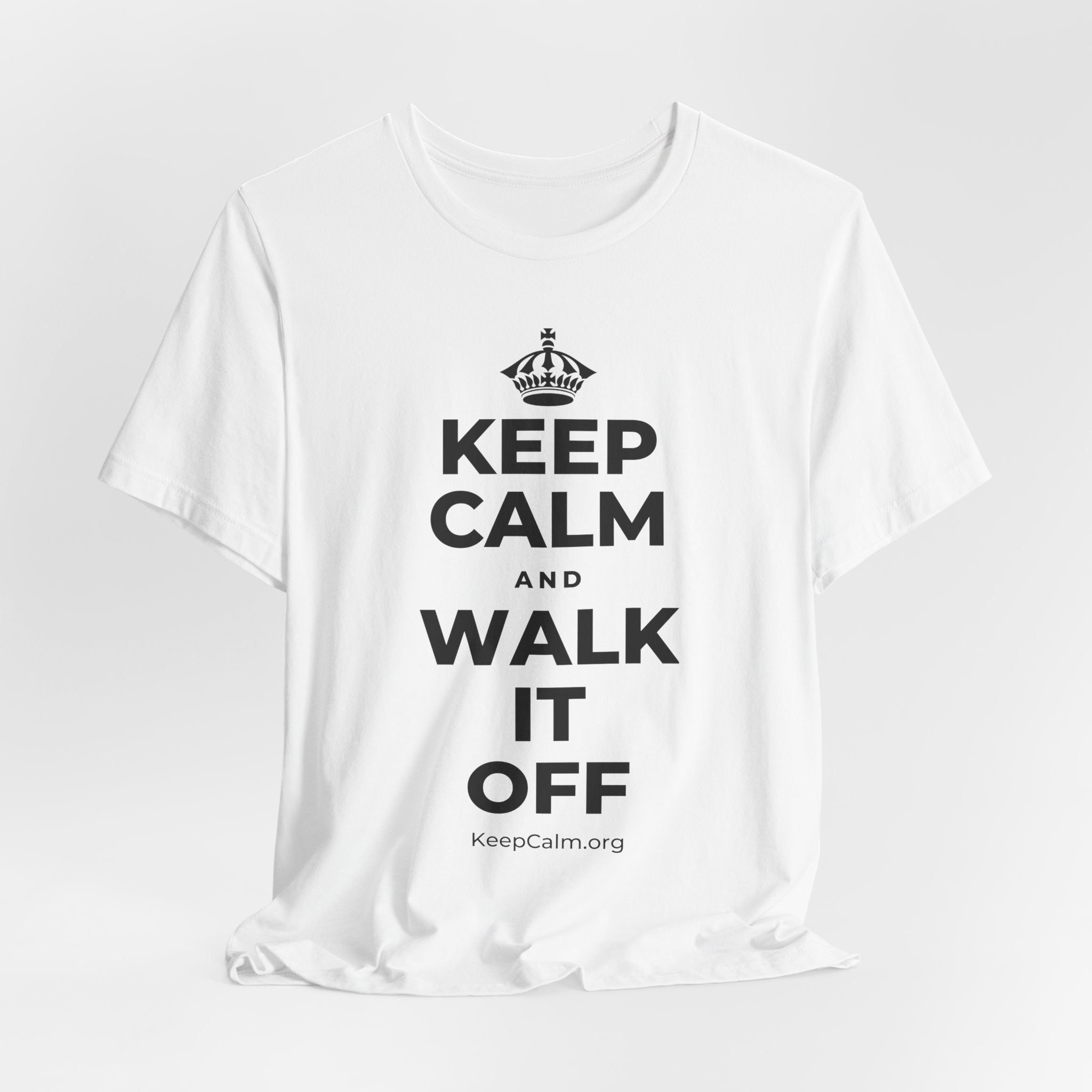 KEEP CALM AND WALK IT OFF T-Shirt (White–Asphalt)