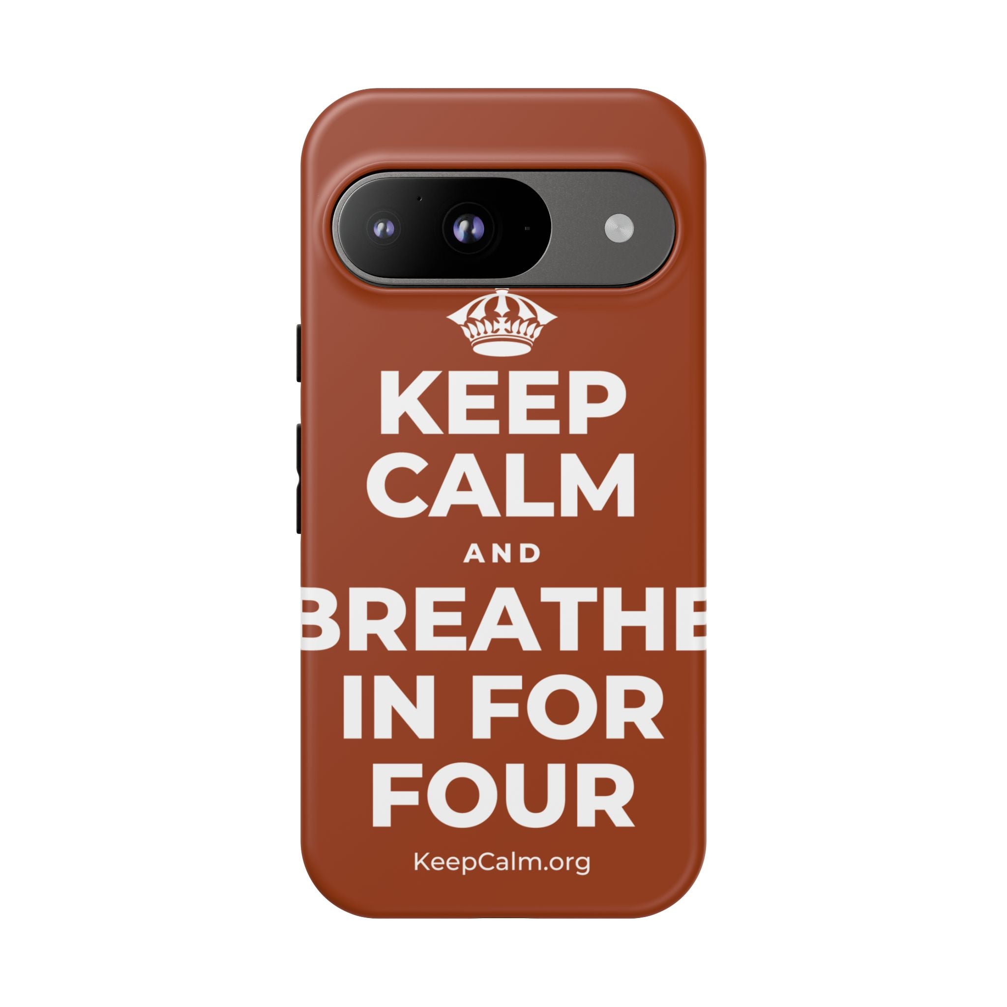 KEEP CALM AND BREATHE IN FOR FOUR Phone Case