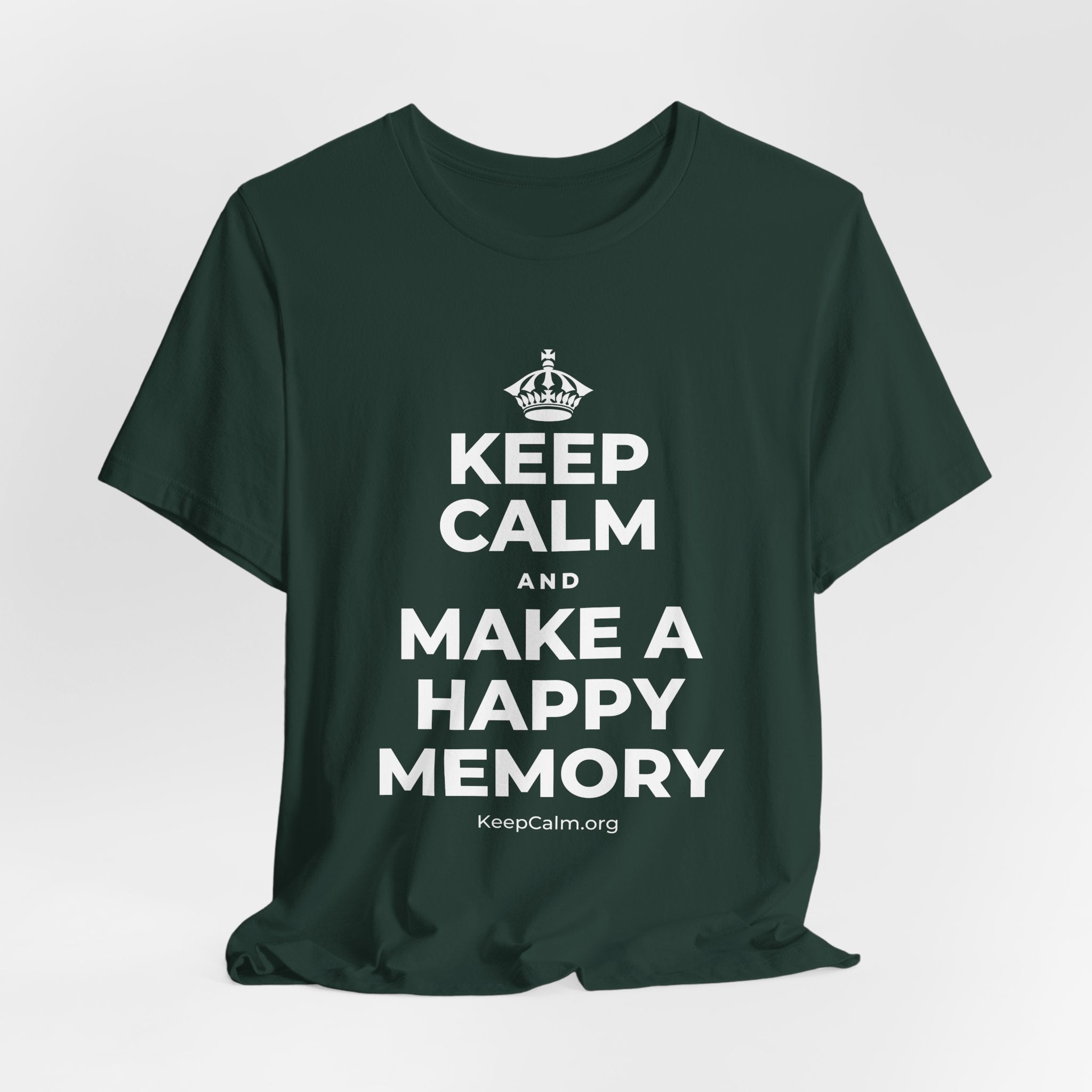 KEEP CALM AND MAKE A HAPPY MEMORY T-Shirt (White–Asphalt)