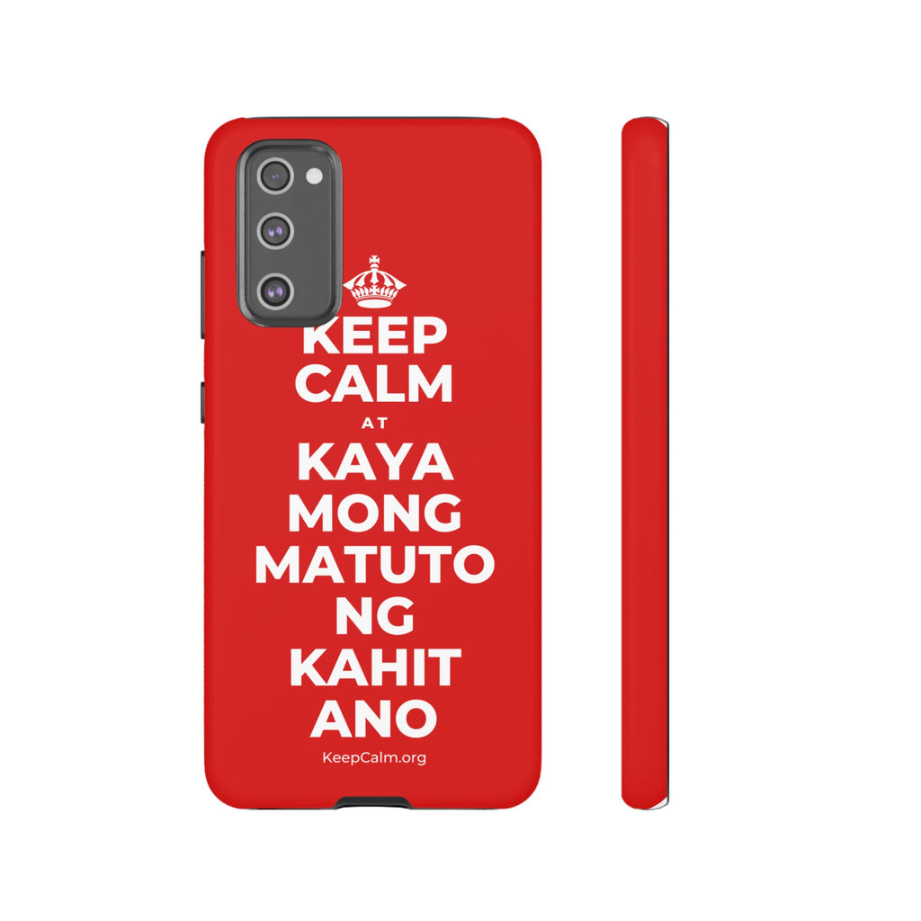 KEEP CALM AT KAYA MONG MATUTO NG KAHIT ANO Phone Case