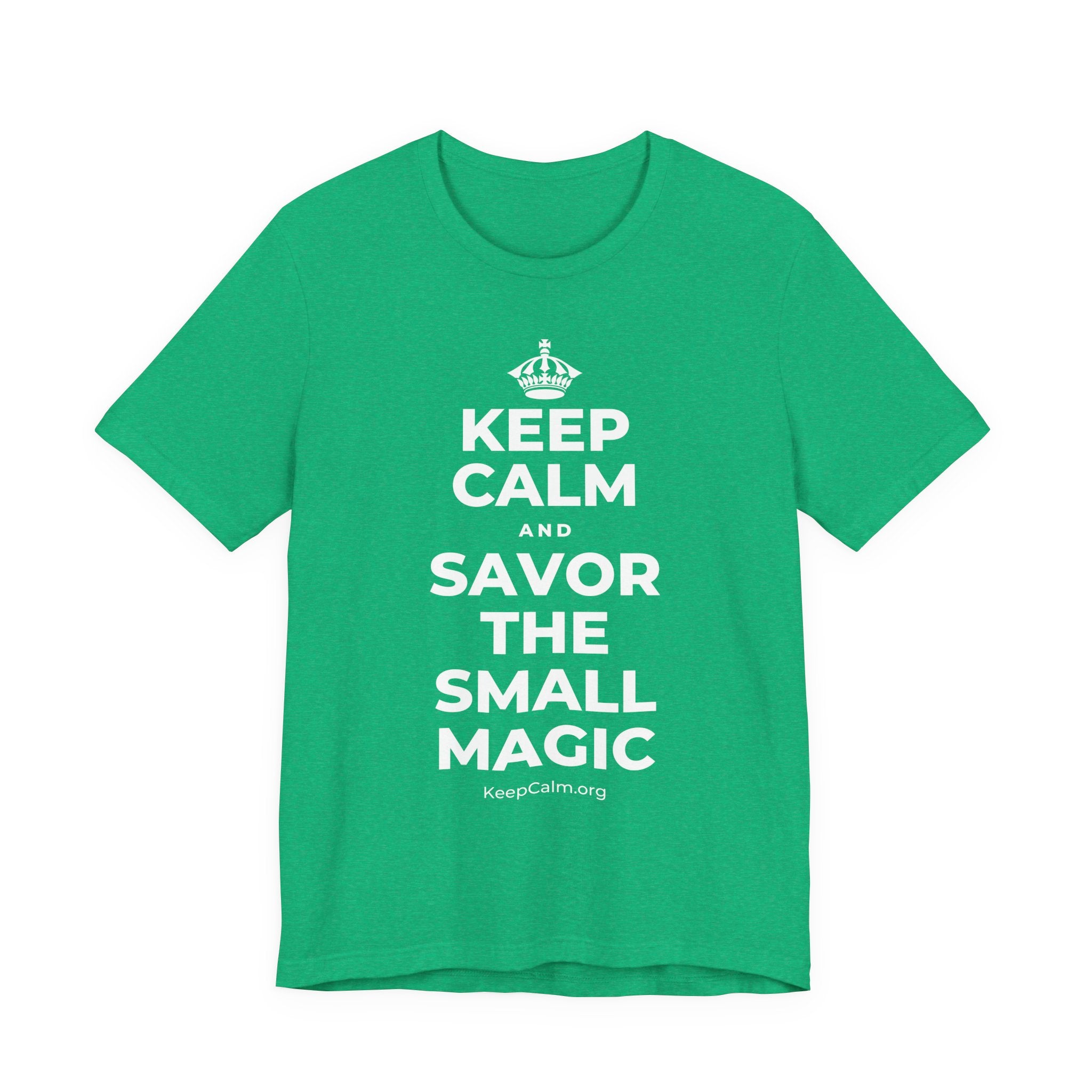 KEEP CALM AND SAVOR THE SMALL MAGIC T-Shirt (Baby Blue–Silver)