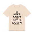 KEEP CALM AND SET IT DOWN T-Shirt (Soft Cream–Heather Mauve)