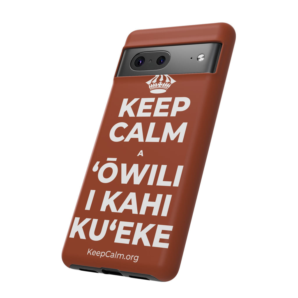 KEEP CALM A ʻŌWILI I KAHI KUʻEKE Phone Case