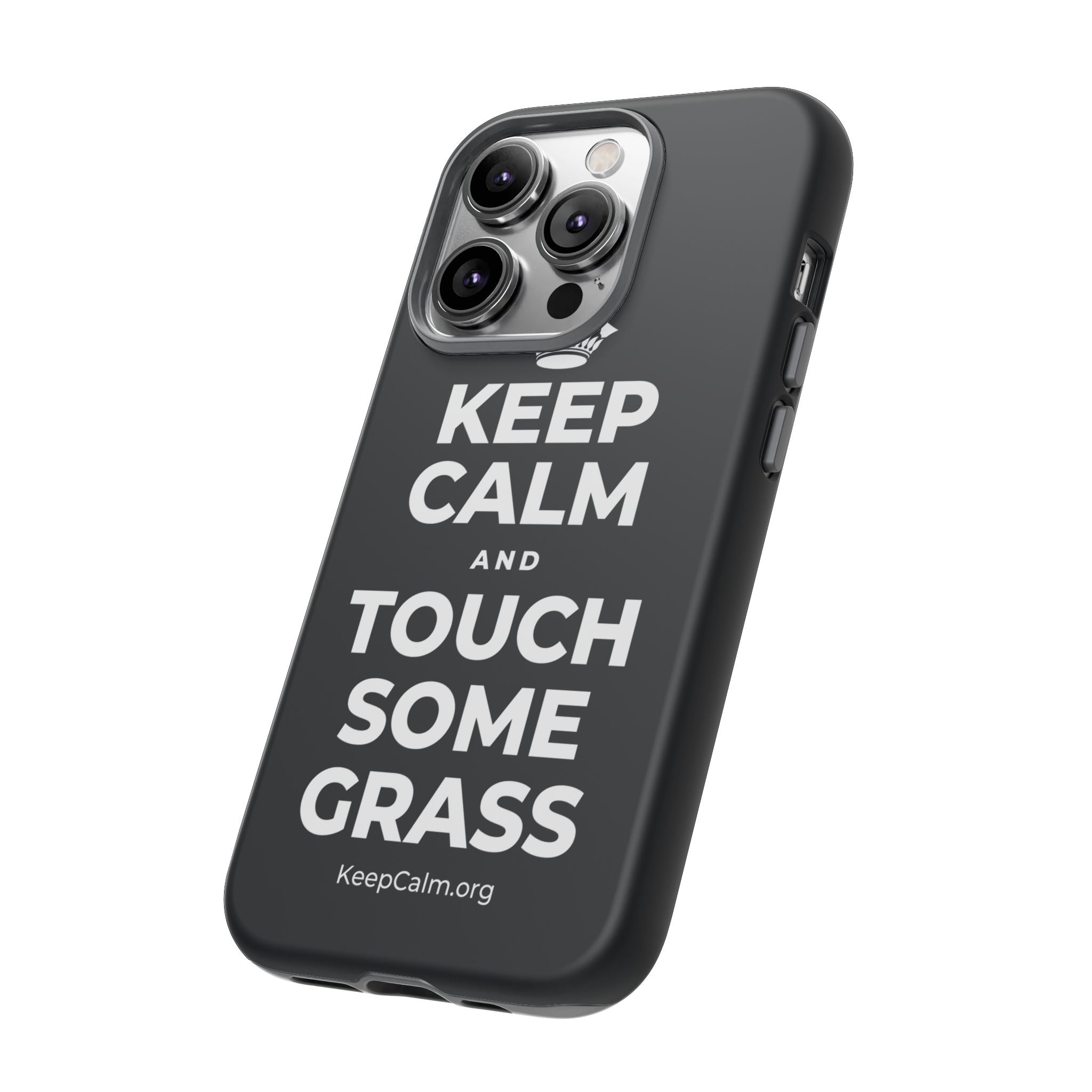 KEEP CALM AND TOUCH SOME GRASS Phone Case (Dark)