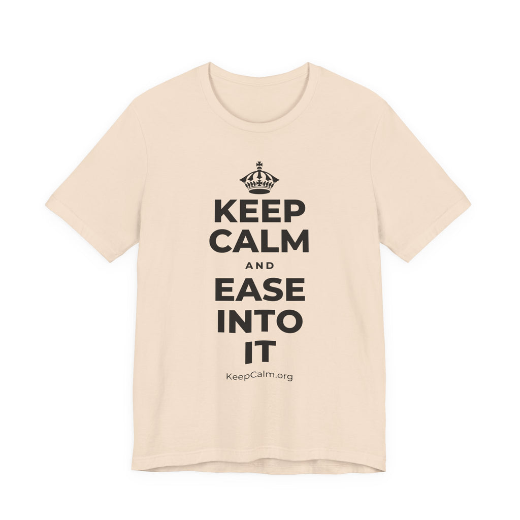 KEEP CALM AND EASE INTO IT T-Shirt (Soft Cream–Heather Mauve)