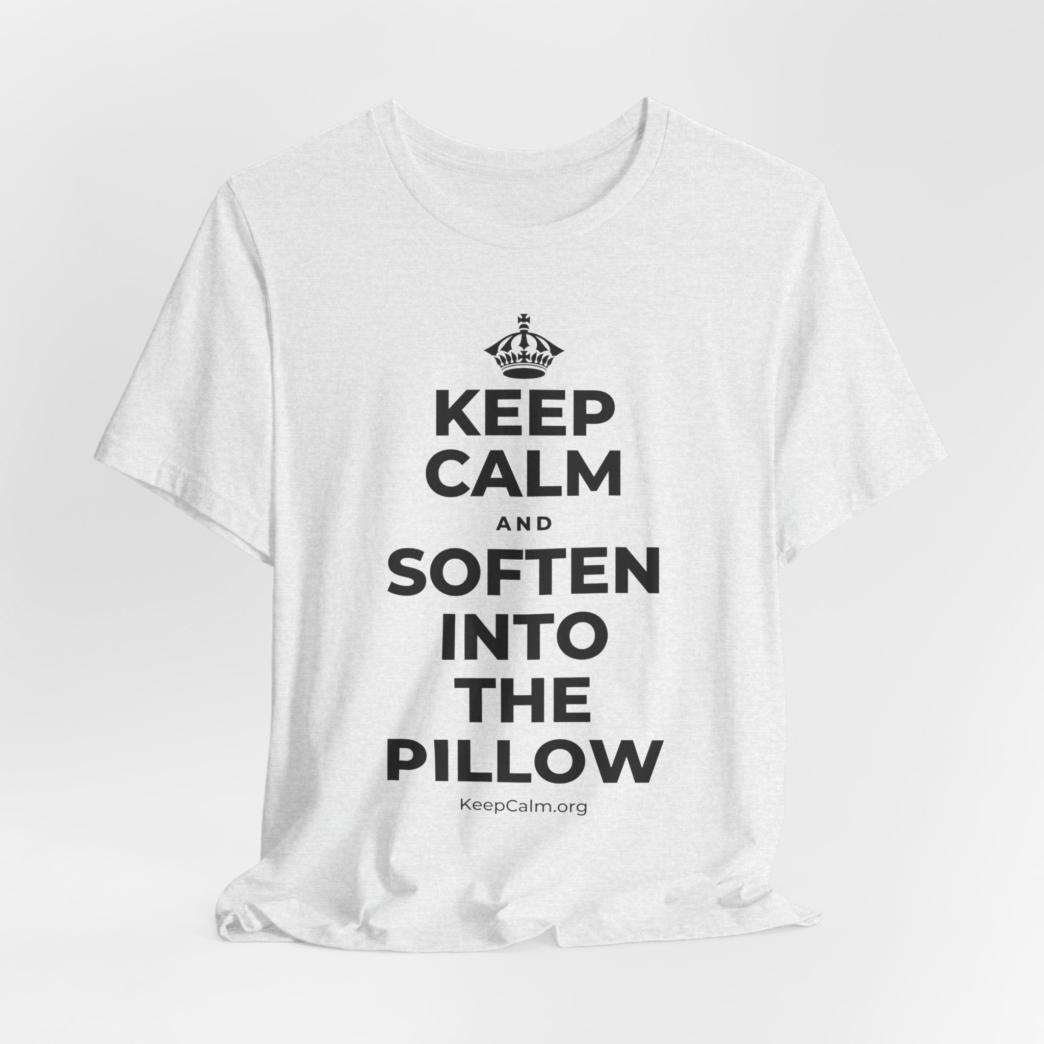 KEEP CALM AND SOFTEN INTO THE PILLOW T-Shirt (Soft Cream–Heather Mauve)