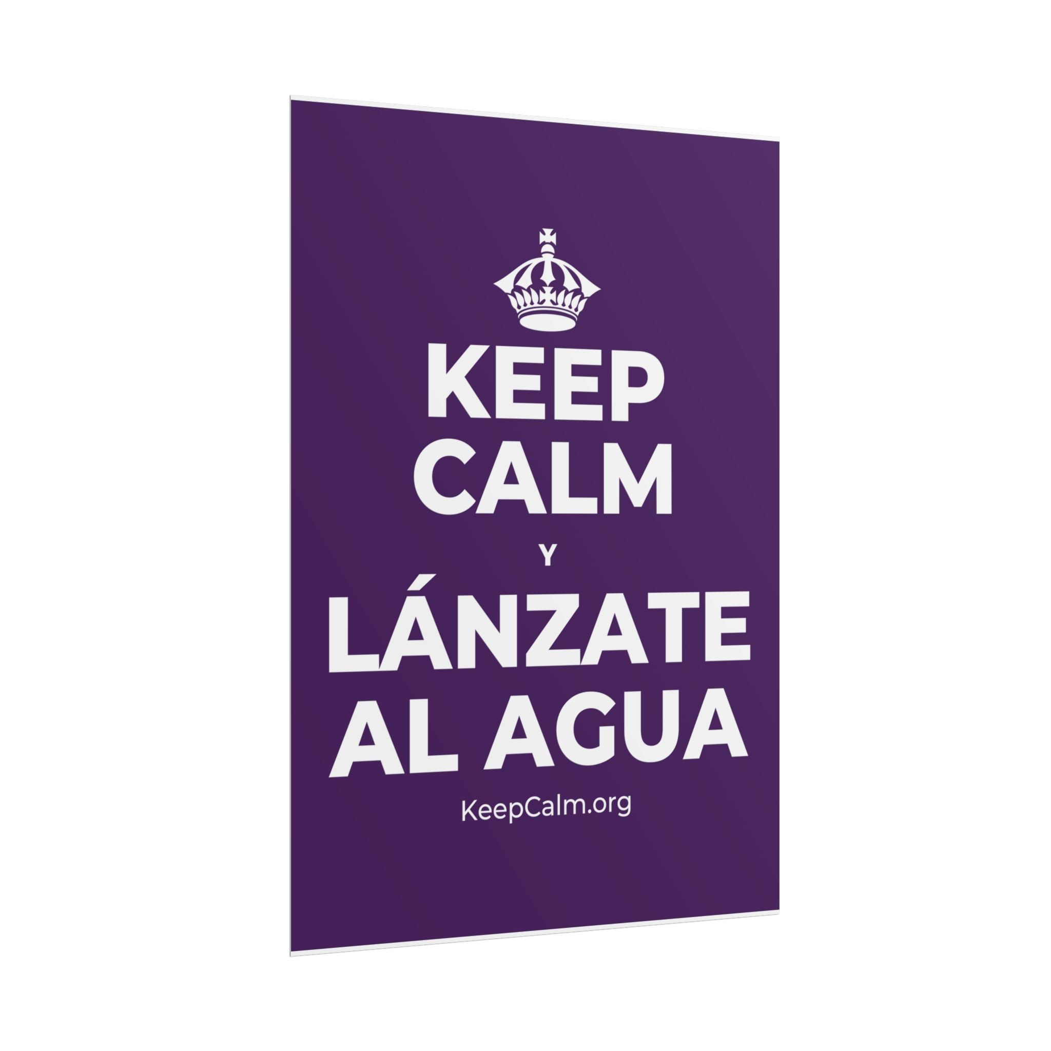 KEEP CALM Y LÁNZATE AL AGUA Poster