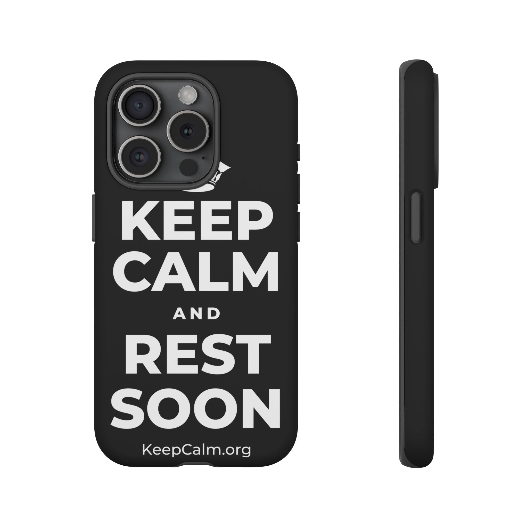 KEEP CALM AND REST SOON Phone Case