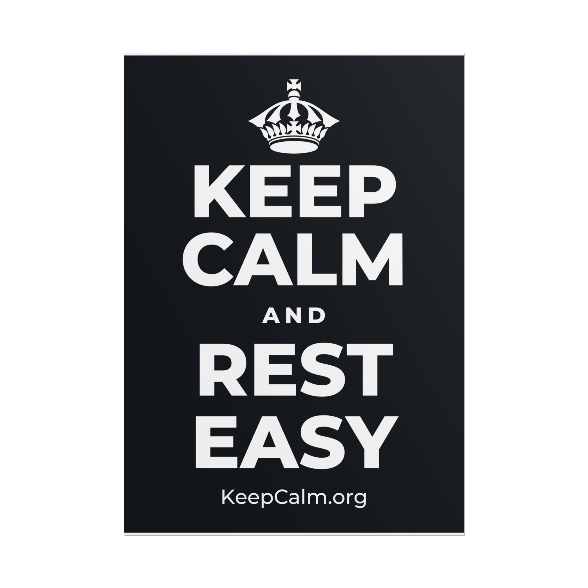 KEEP CALM AND REST EASY Poster (Dark)