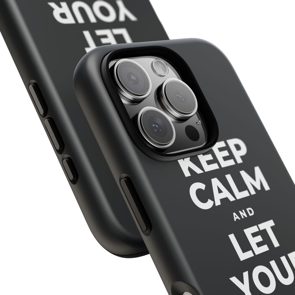 KEEP CALM AND LET YOUR FEELINGS MAKE SENSE Phone Case (Dark)