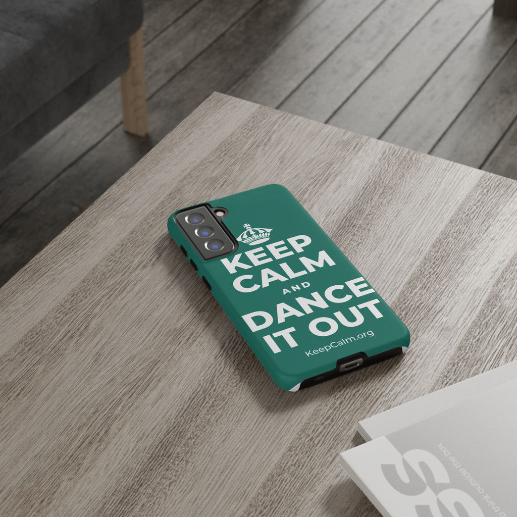 KEEP CALM AND DANCE IT OUT Phone Case