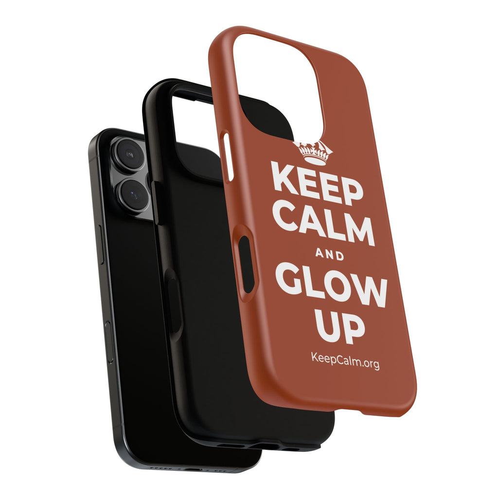 KEEP CALM AND GLOW UP Phone Case
