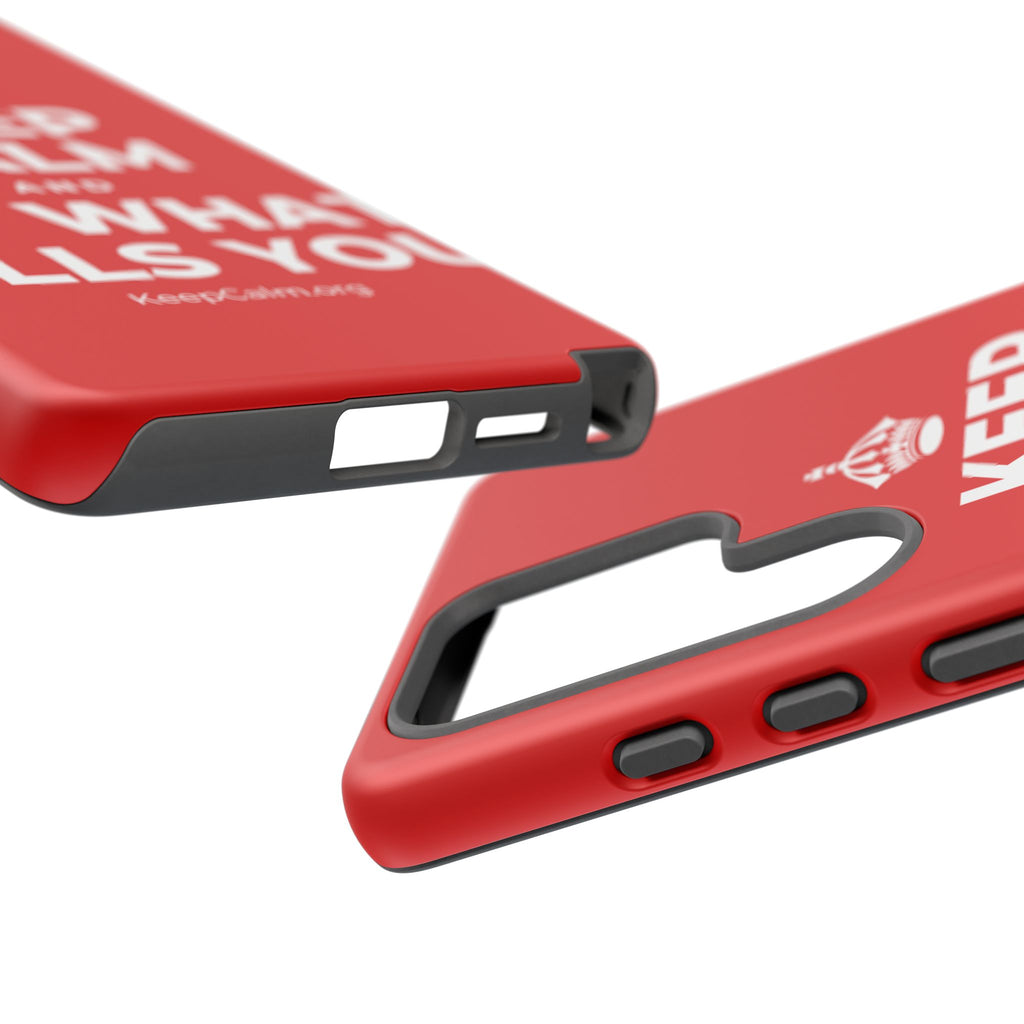 KEEP CALM AND DO WHAT FILLS YOU Phone Case