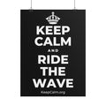 KEEP CALM AND RIDE THE WAVE Poster