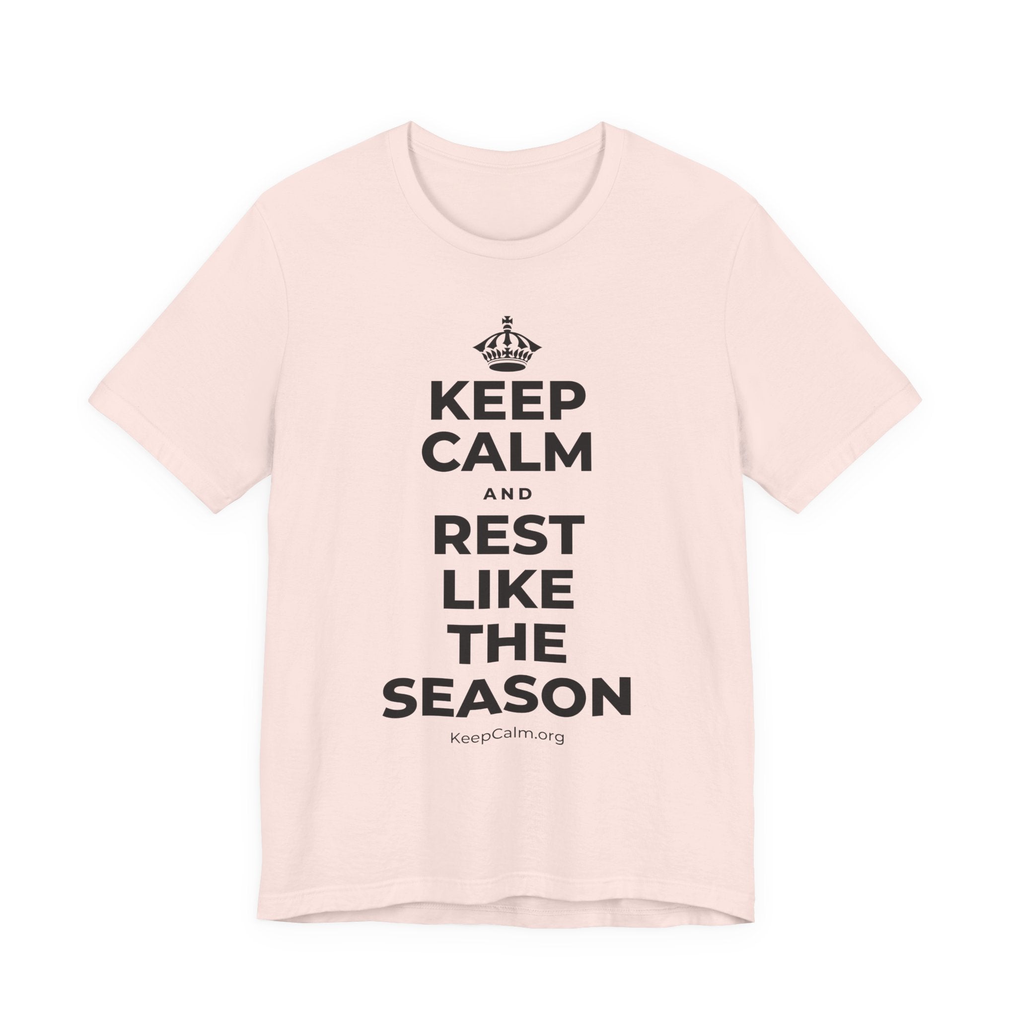 KEEP CALM AND REST LIKE THE SEASON T-Shirt (Soft Cream–Heather Mauve)