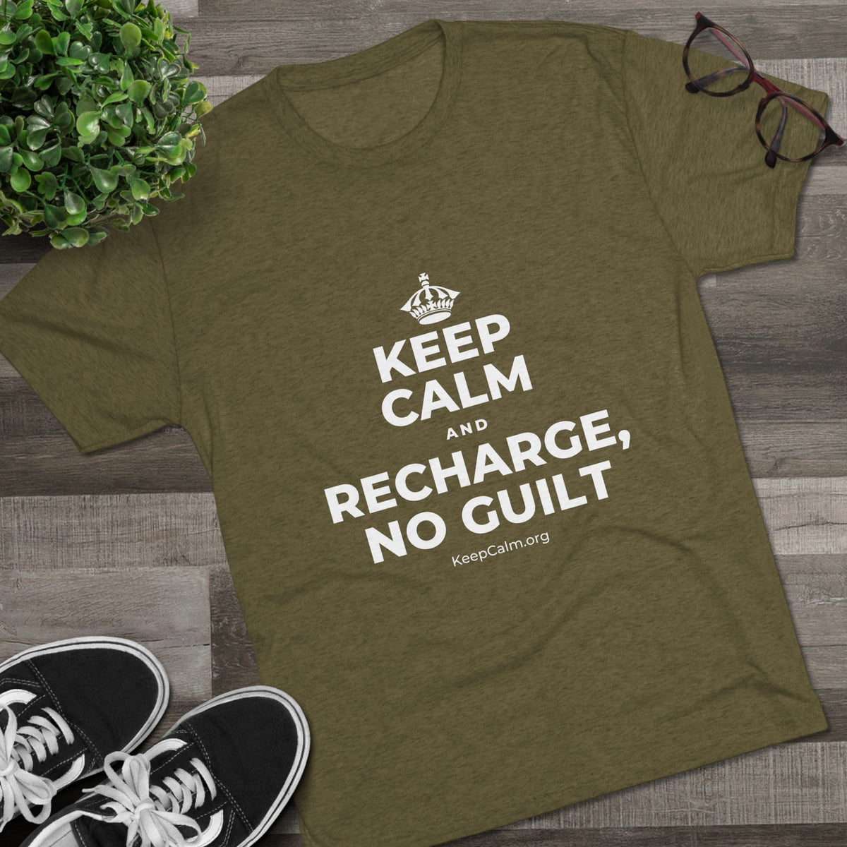 KEEP CALM AND RECHARGE, NO GUILT Tri-Blend Tee
