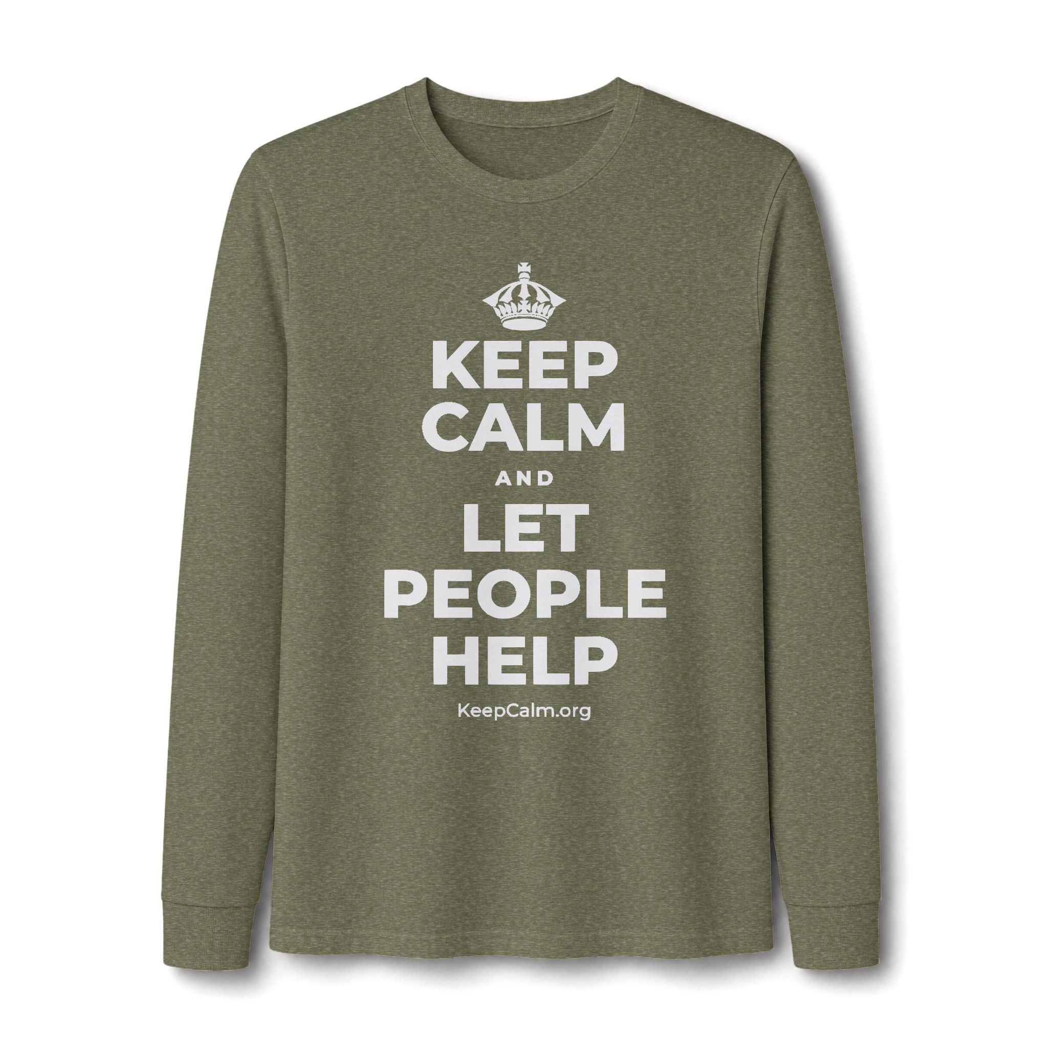 KEEP CALM AND LET PEOPLE HELP Long Sleeve Tee