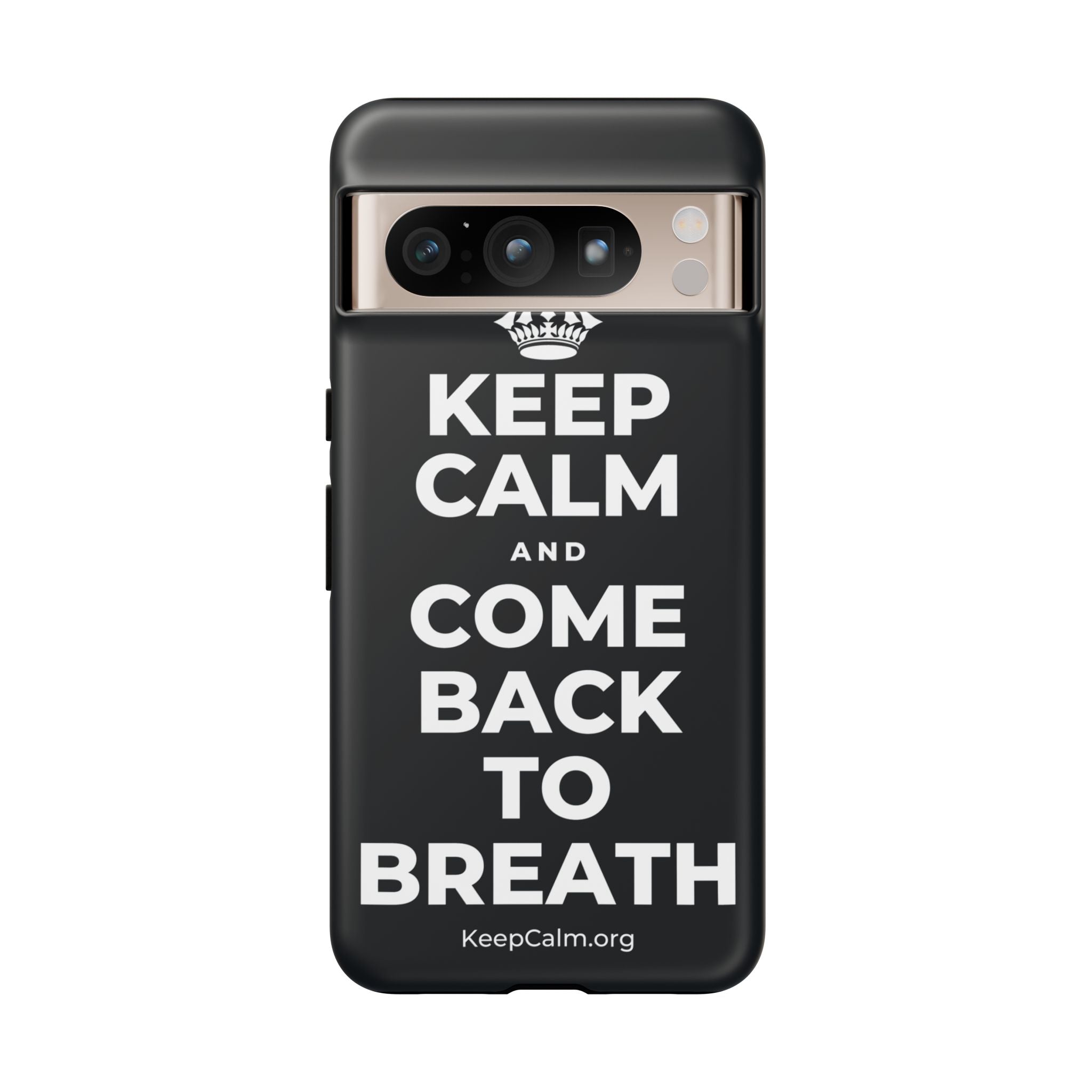 KEEP CALM AND COME BACK TO BREATH Phone Case (Dark)