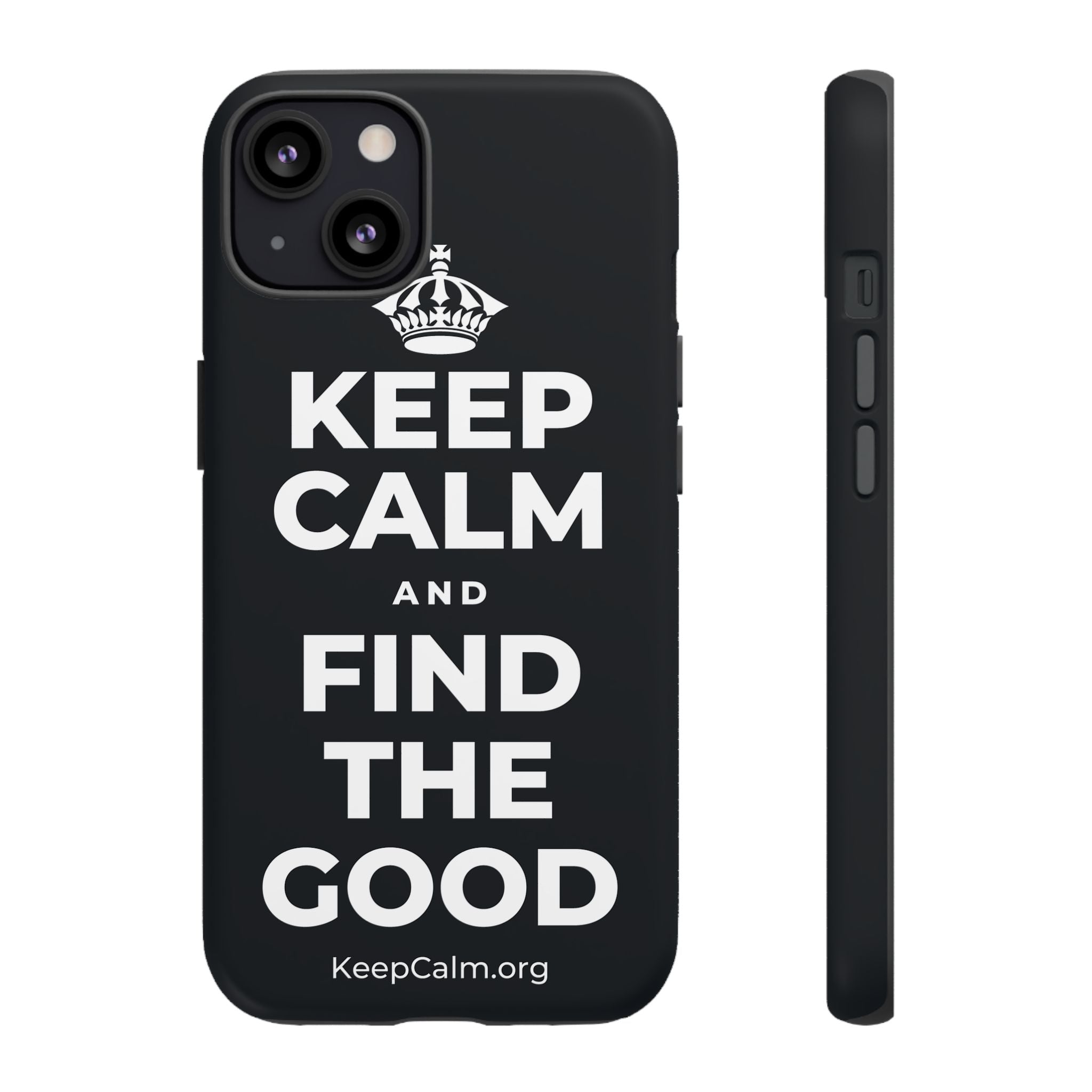 KEEP CALM AND FIND THE GOOD Phone Case (Dark)