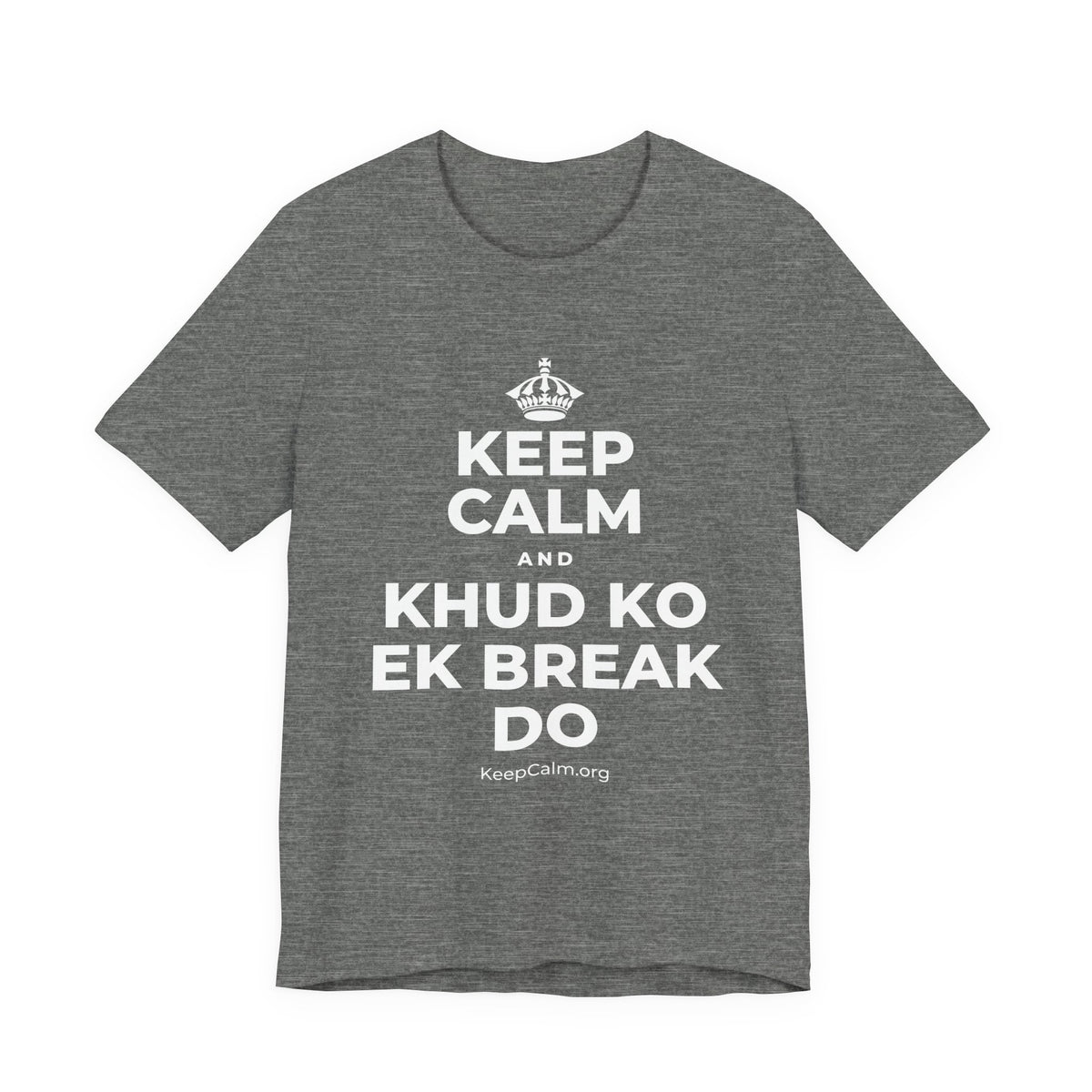 KEEP CALM AND KHUD KO EK BREAK DO T-Shirt (Baby Blue–Silver)