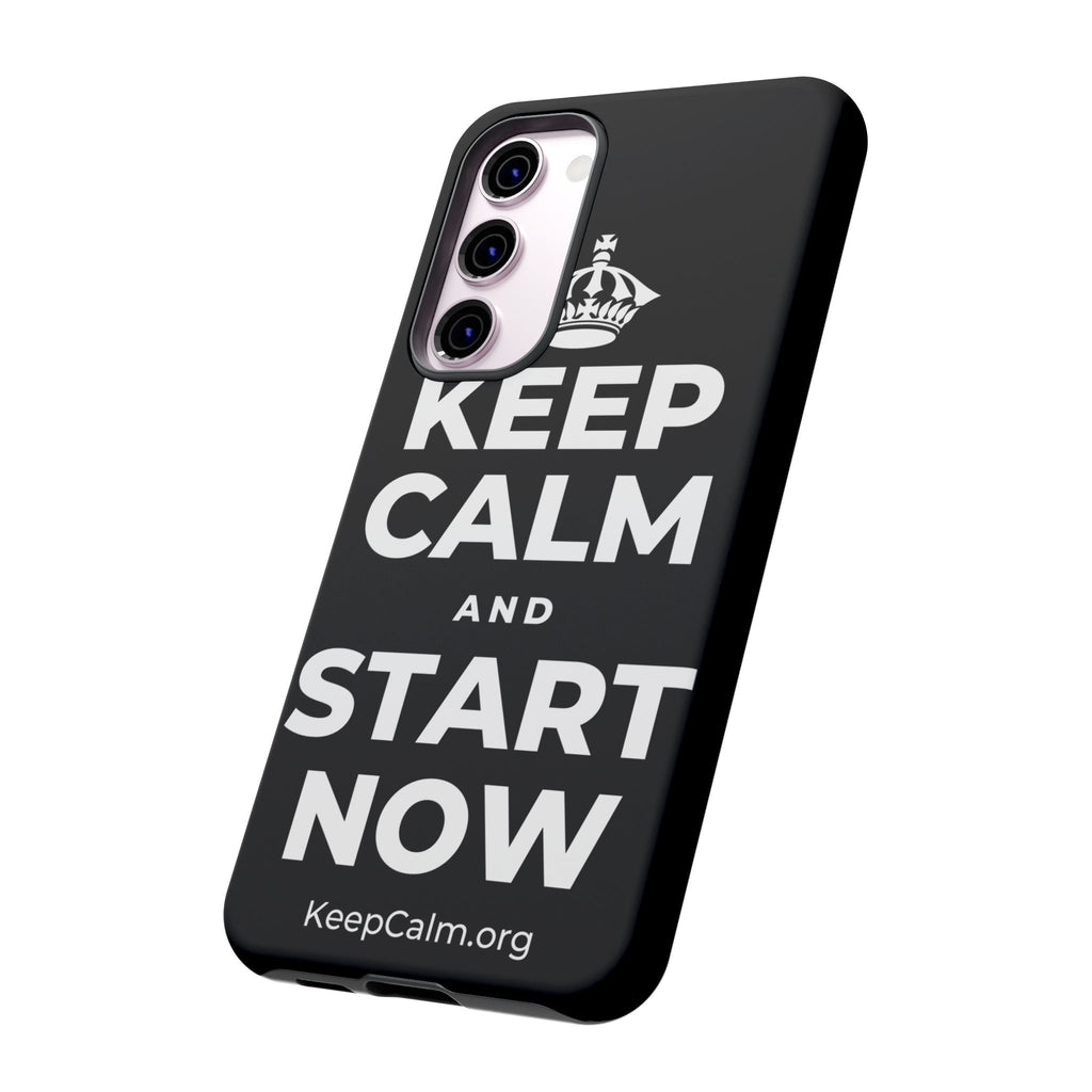 KEEP CALM AND START NOW Phone Case