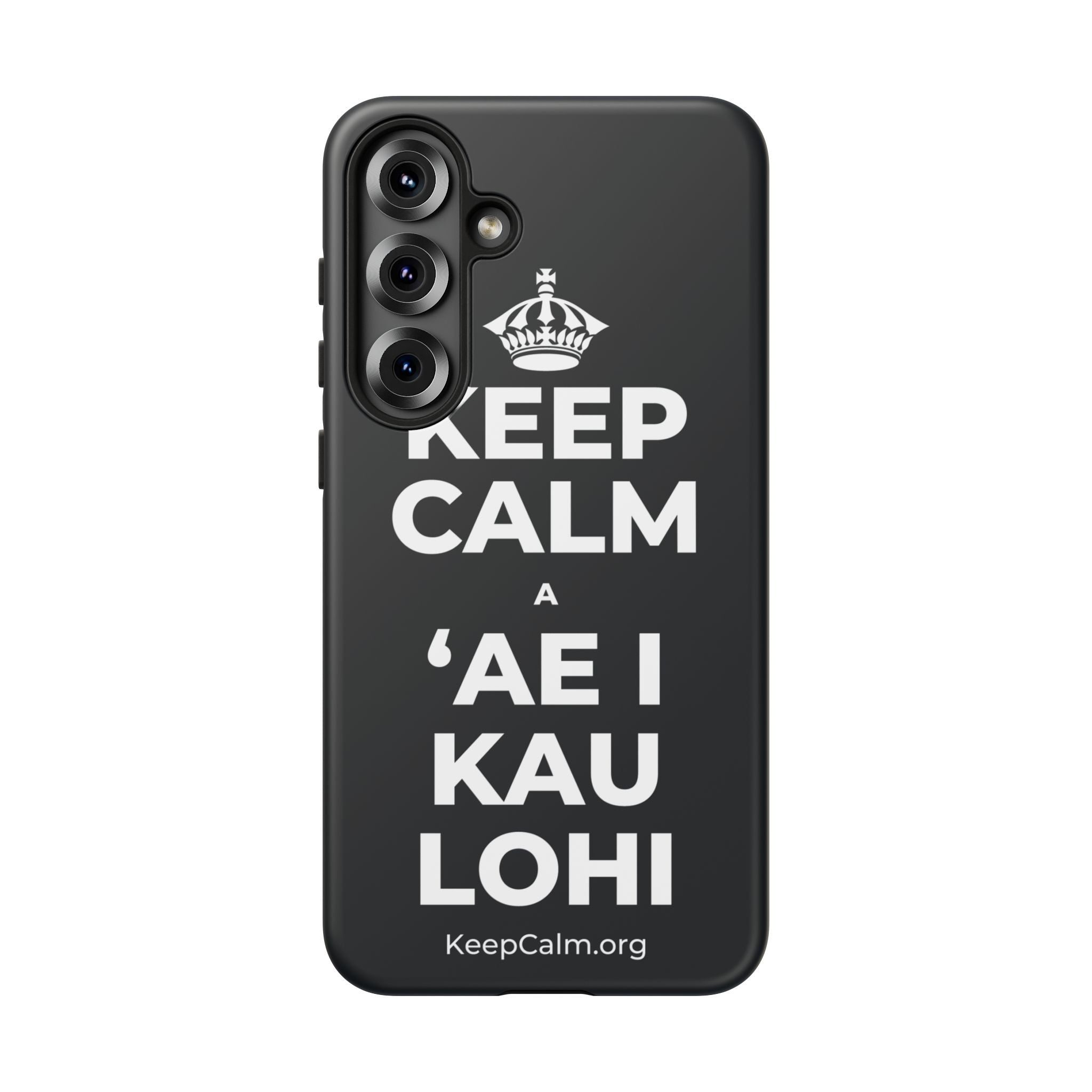 KEEP CALM A ʻAE I KAU LOHI Phone Case (Dark)