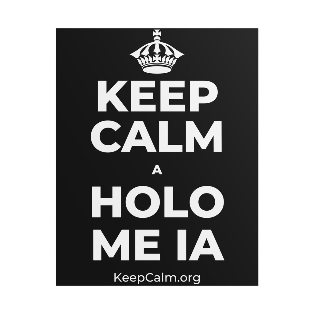 KEEP CALM A HOLO ME IA Poster