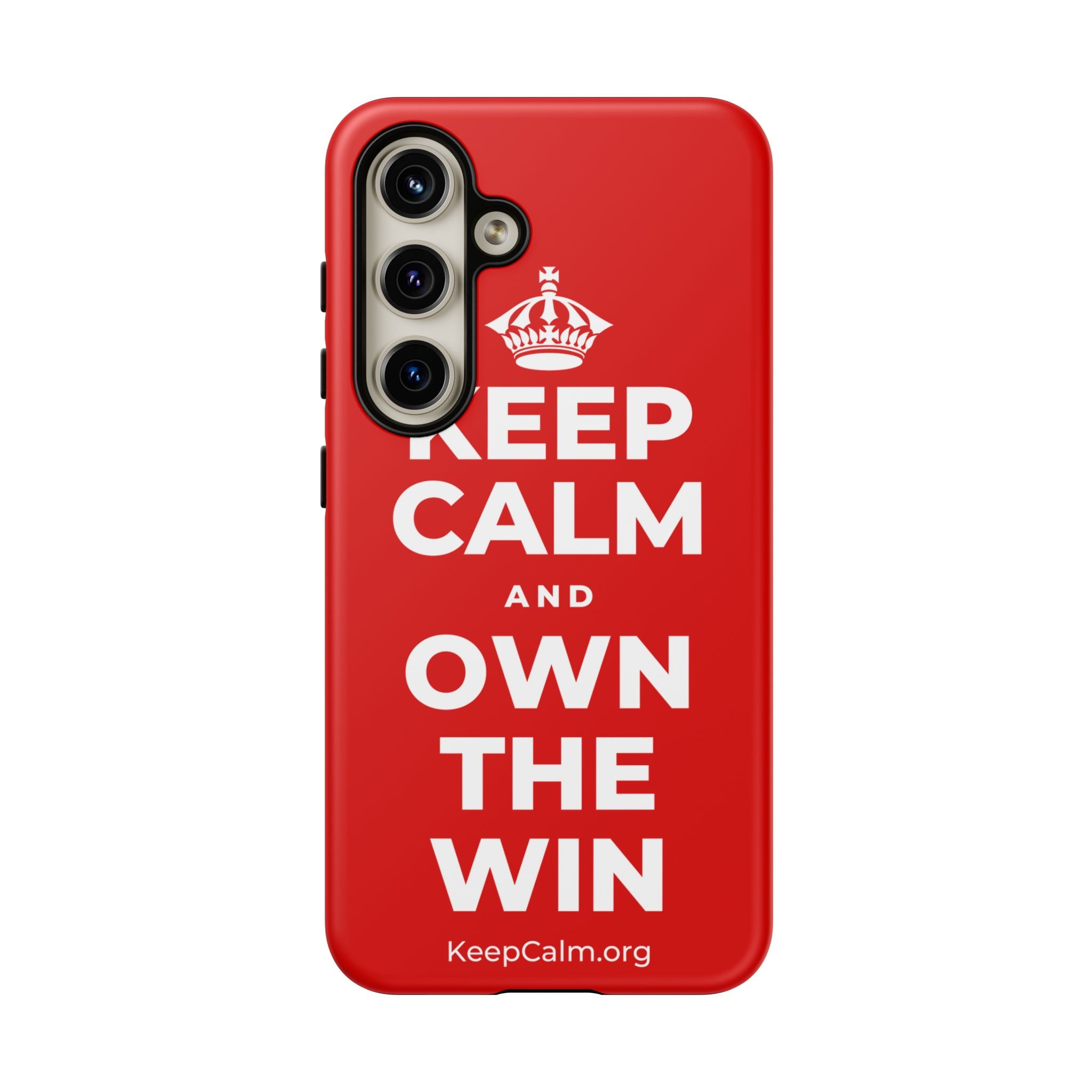 KEEP CALM AND OWN THE WIN Phone Case