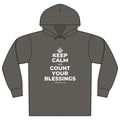 KEEP CALM AND COUNT YOUR BLESSINGS Organic Hoodie Tee