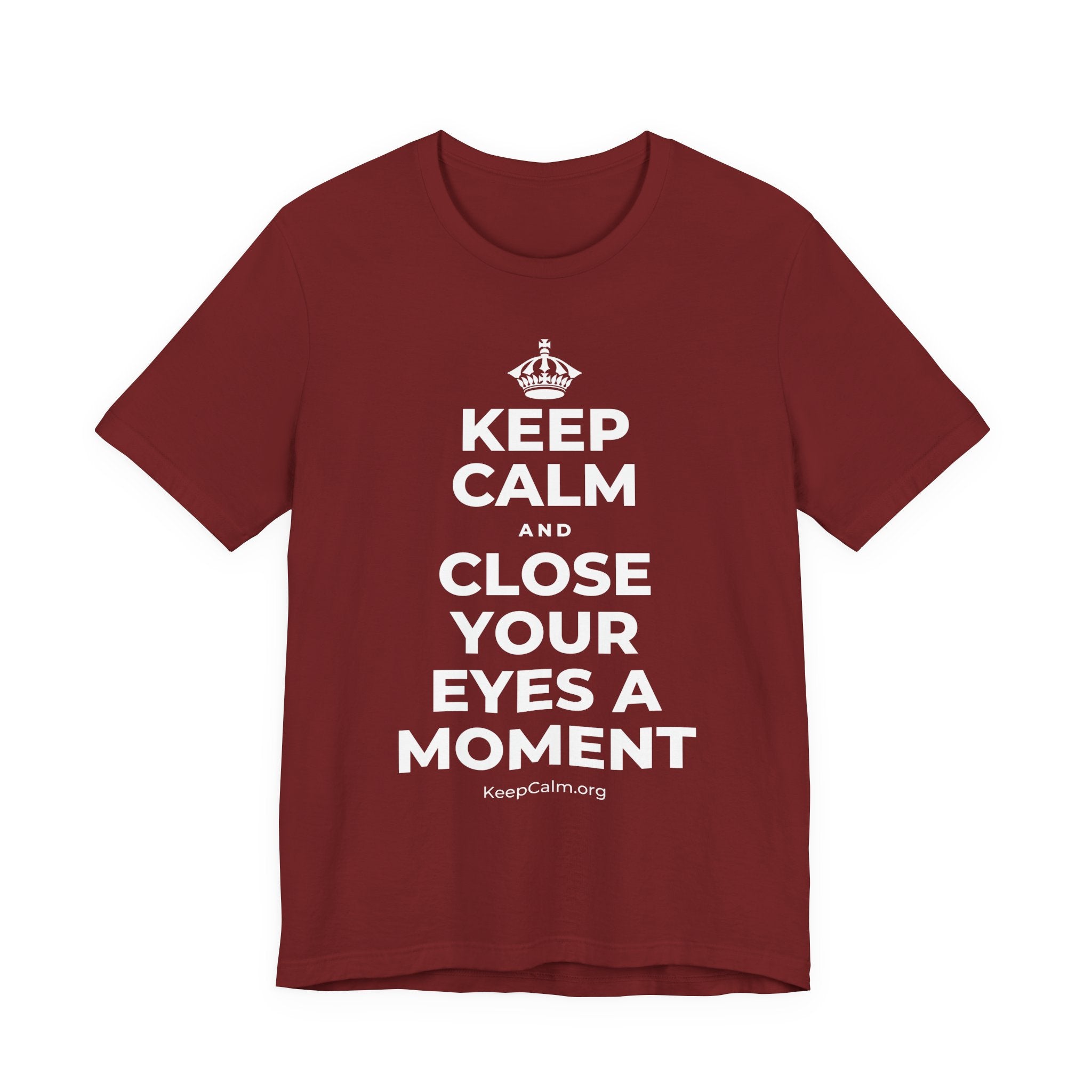 KEEP CALM AND CLOSE YOUR EYES A MOMENT T-Shirt (Baby Blue–Silver)
