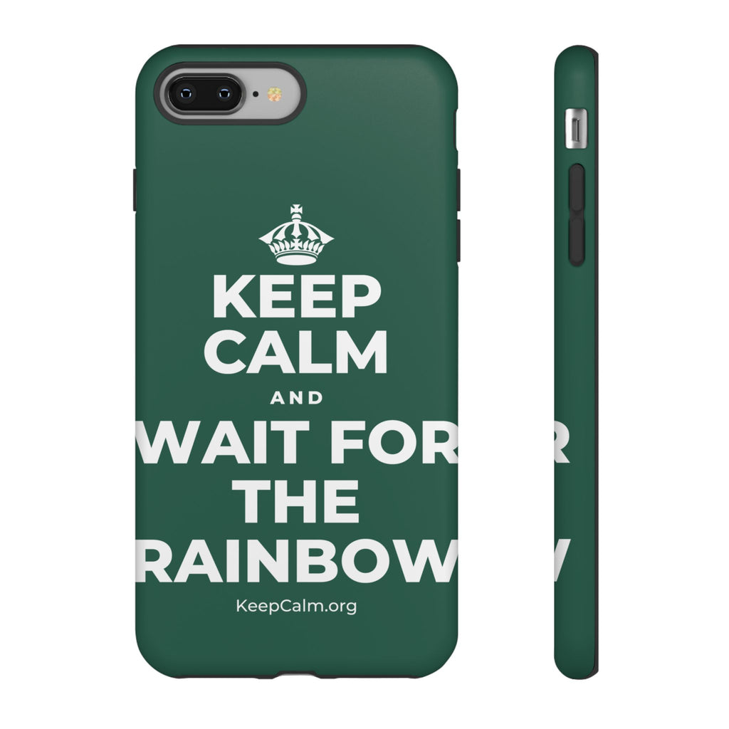 KEEP CALM AND WAIT FOR THE RAINBOW Phone Case