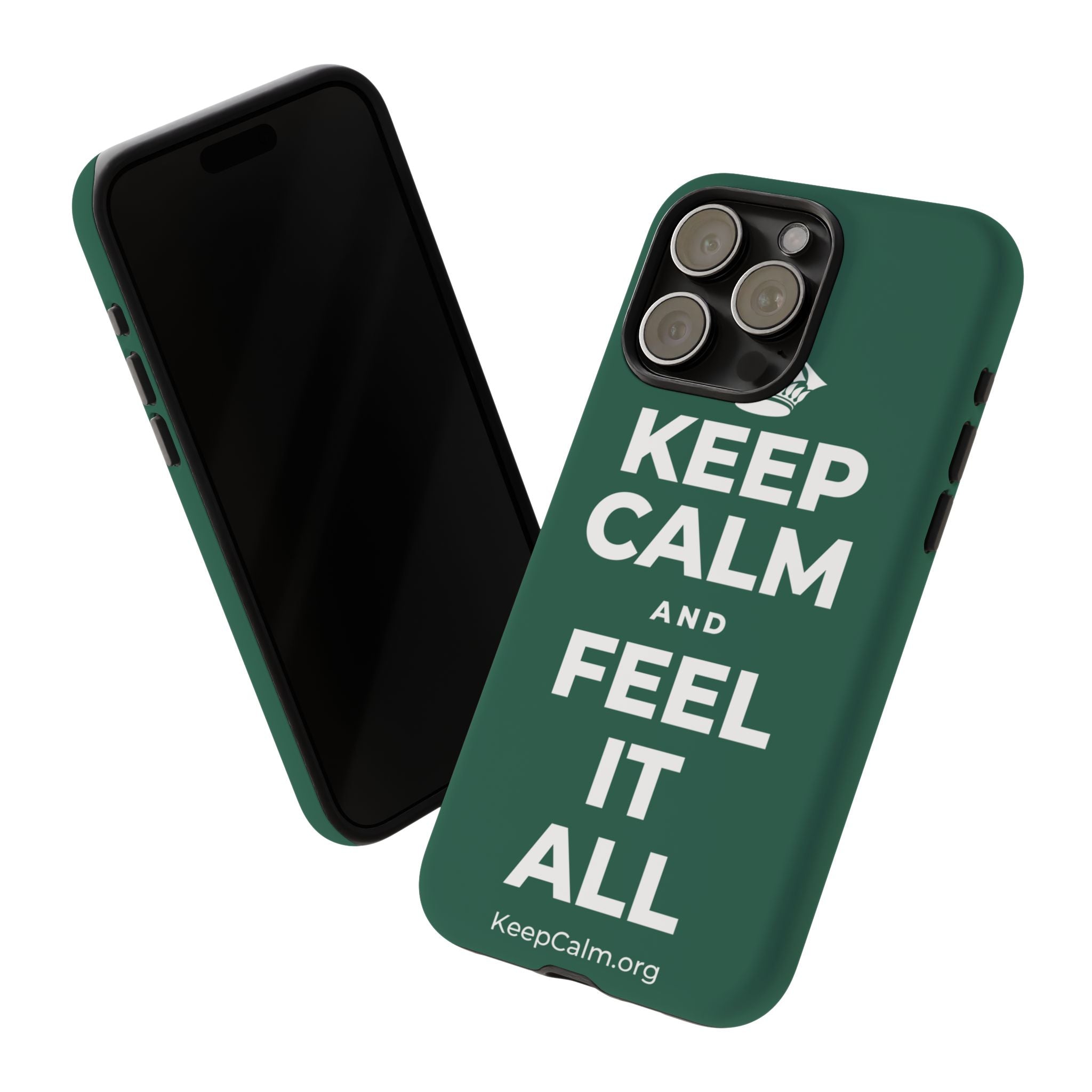 KEEP CALM AND FEEL IT ALL Phone Case