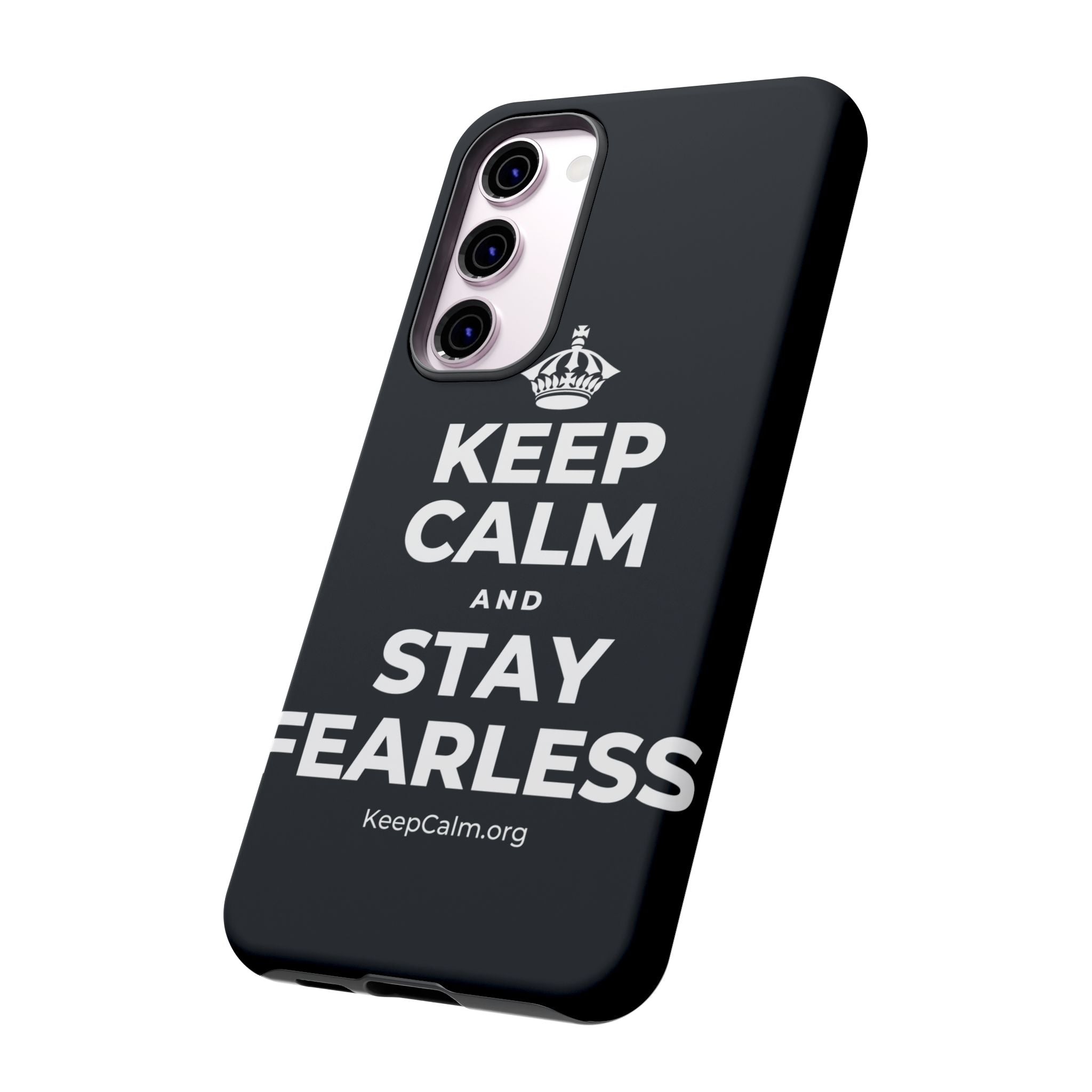 KEEP CALM AND STAY FEARLESS Phone Case (Dark)