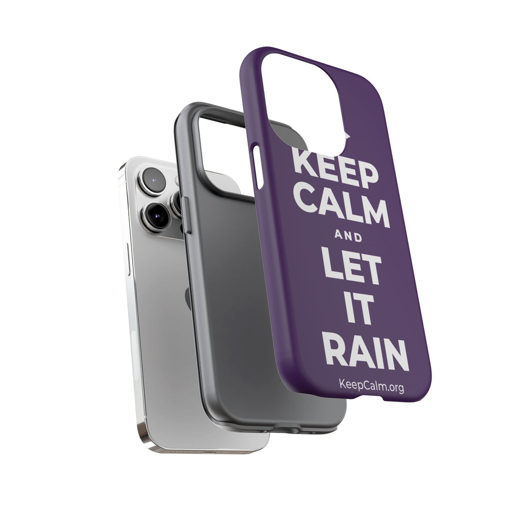 KEEP CALM AND LET IT RAIN Phone Case