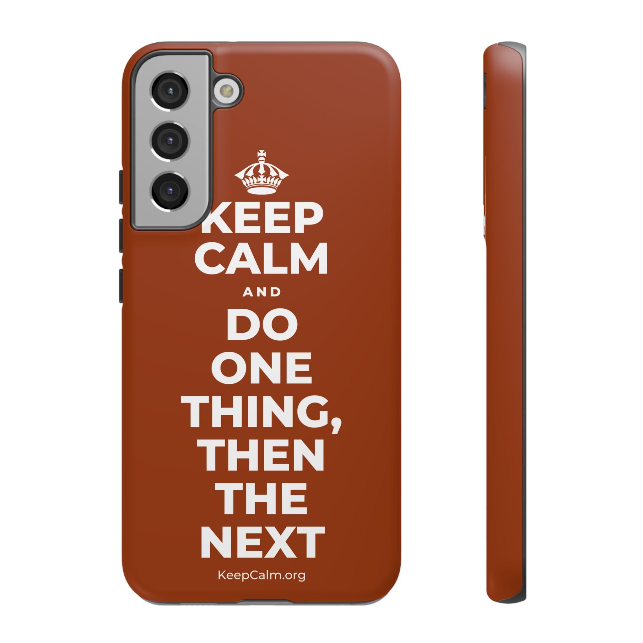 KEEP CALM AND DO ONE THING, THEN THE NEXT Phone Case