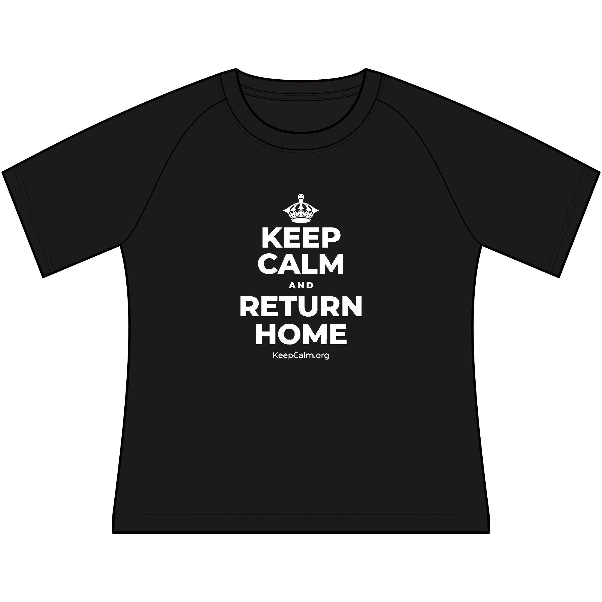 KEEP CALM AND RETURN HOME Women's Raglan Tee