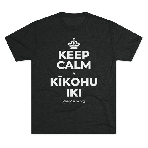KEEP CALM A KĪKOHU IKI Tri-Blend Tee