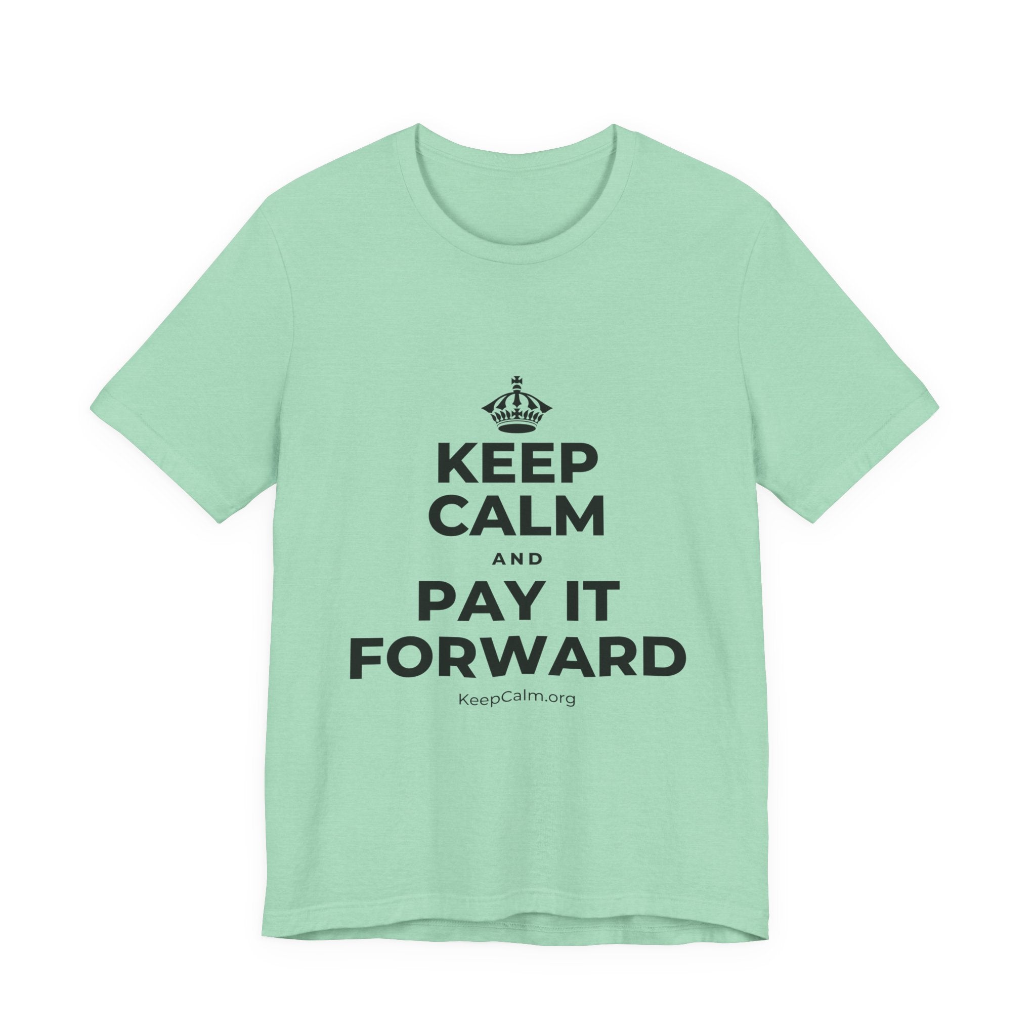 KEEP CALM AND PAY IT FORWARD T-Shirt (Baby Blue–Silver)