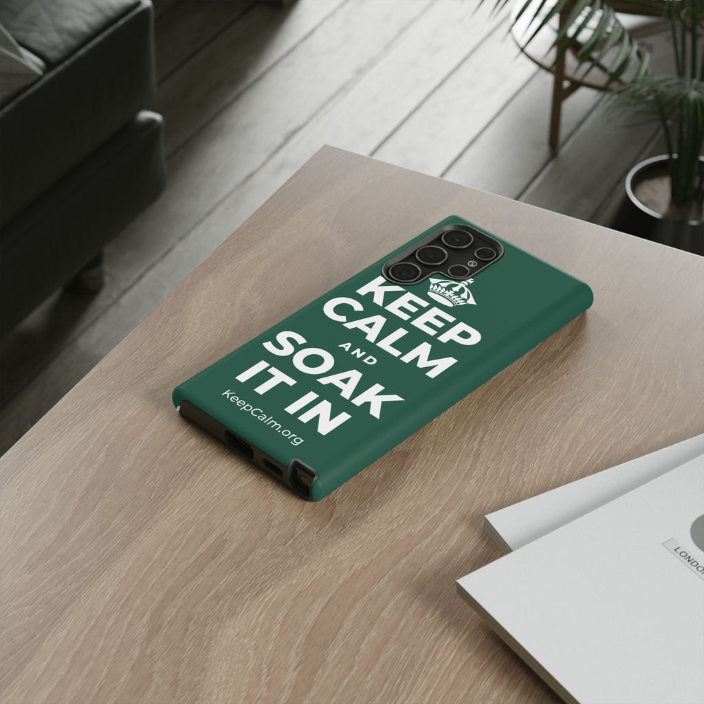 KEEP CALM AND SOAK IT IN Phone Case