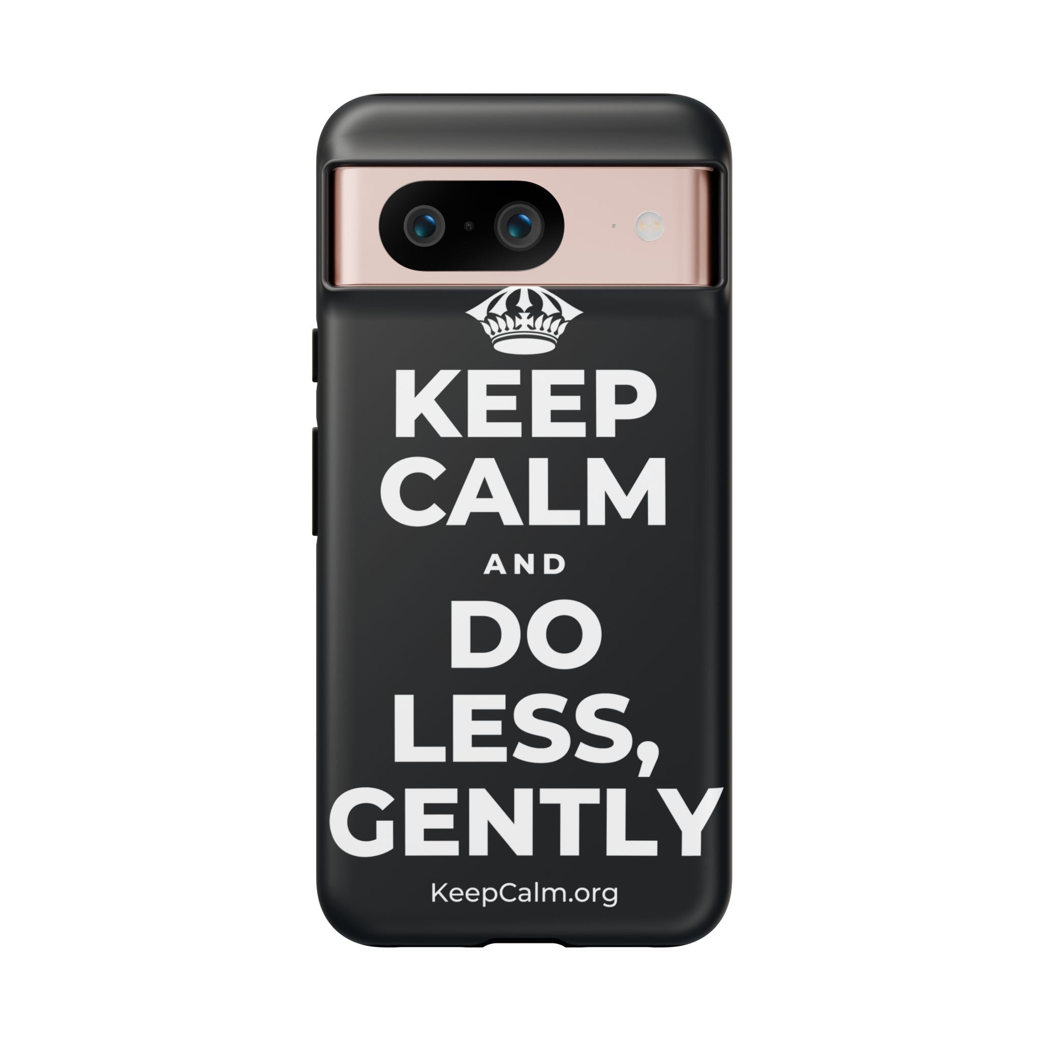 KEEP CALM AND DO LESS, GENTLY Phone Case (Dark)