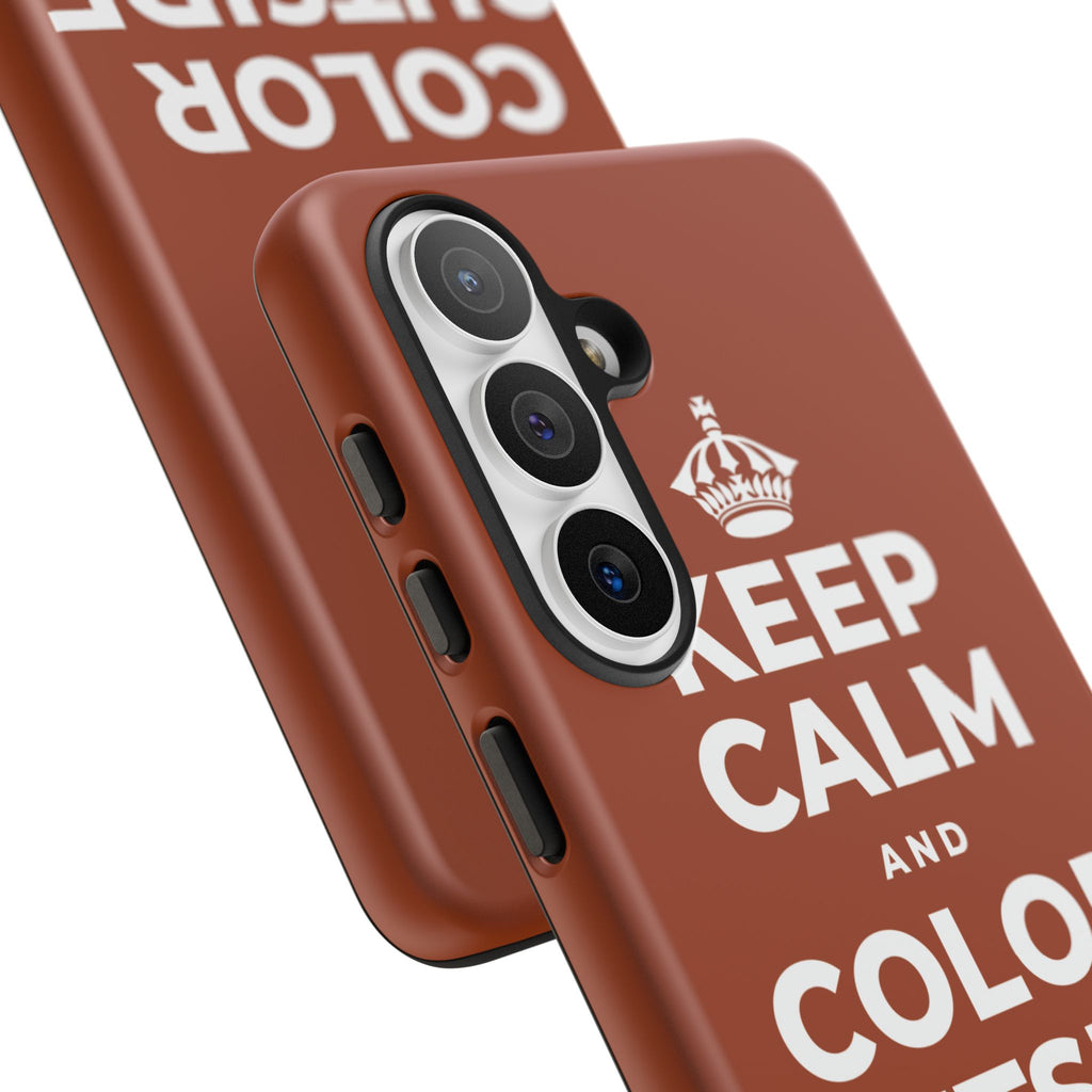 KEEP CALM AND COLOR OUTSIDE THE LINES Phone Case