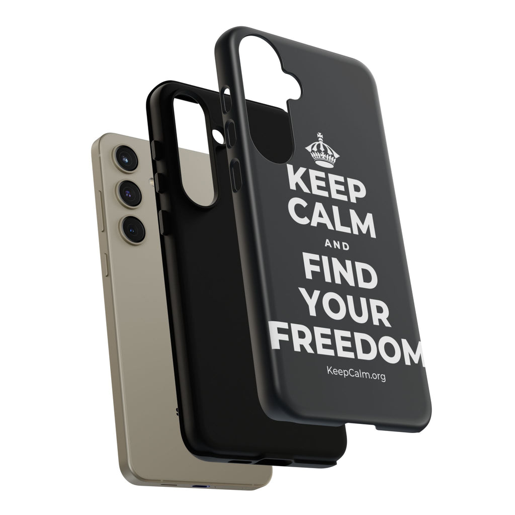 KEEP CALM AND FIND YOUR FREEDOM Phone Case (Dark)