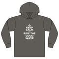 KEEP CALM AND RIDE THE GOOD WAVE Organic Hoodie Tee
