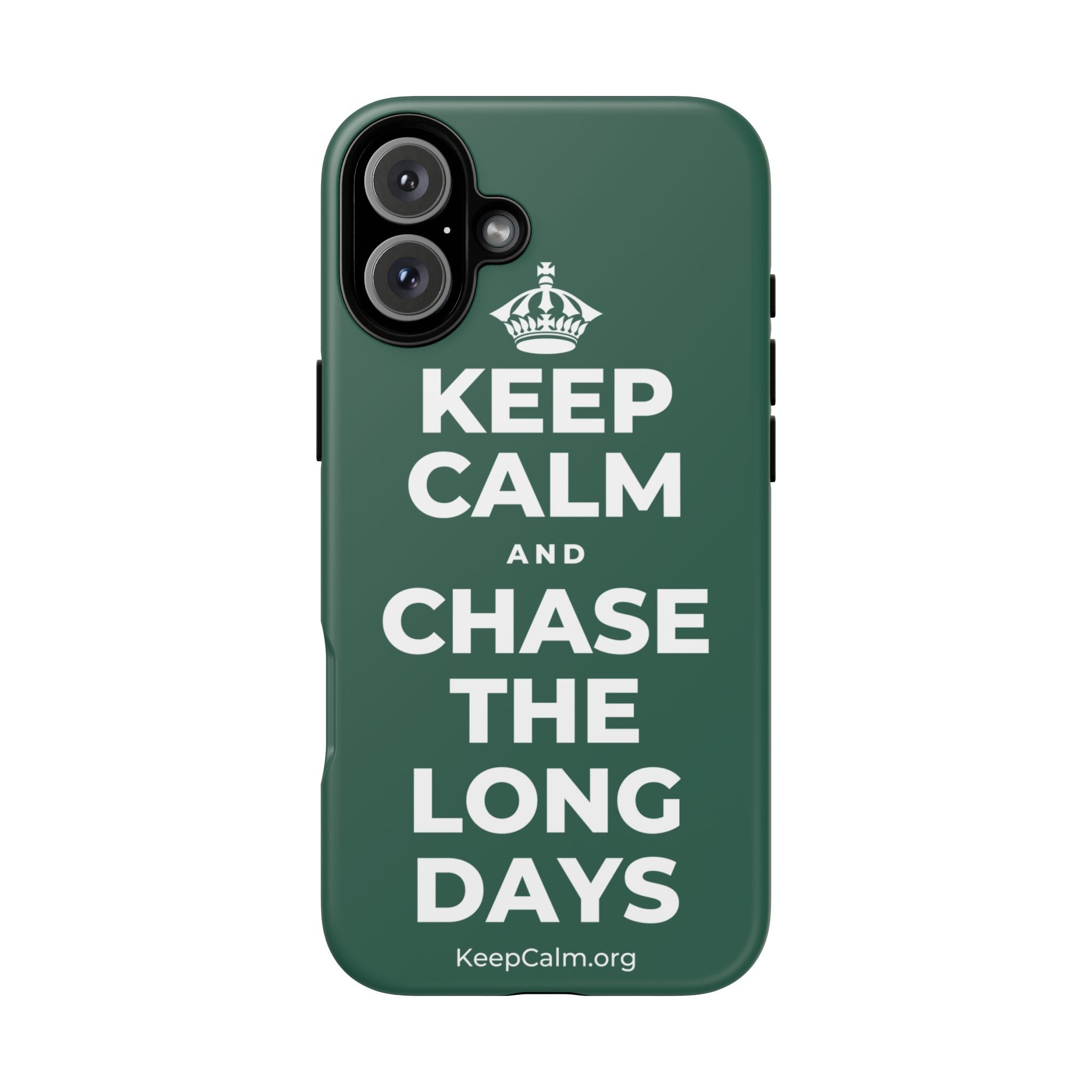 KEEP CALM AND CHASE THE LONG DAYS Phone Case
