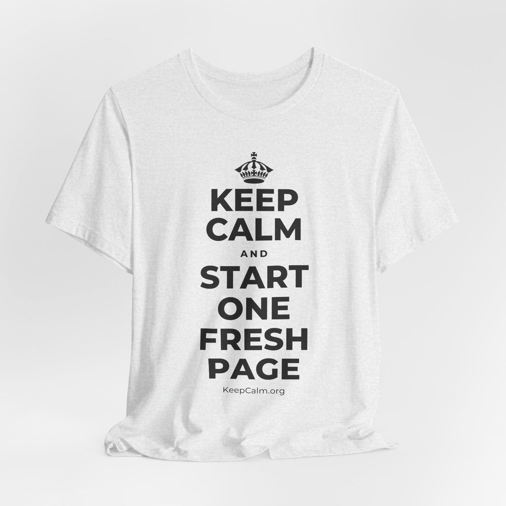 KEEP CALM AND START ONE FRESH PAGE T-Shirt (Soft Cream–Heather Mauve)