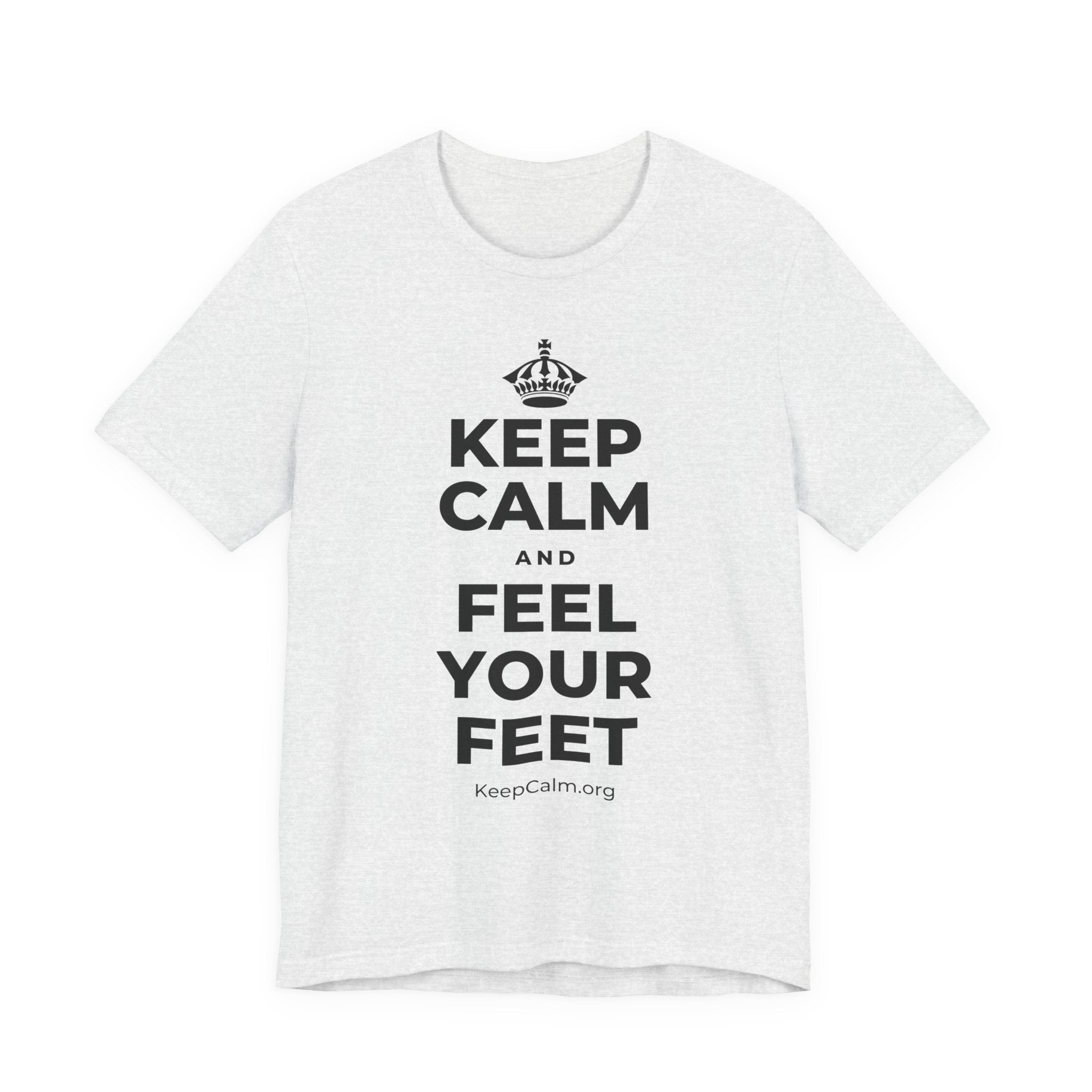 KEEP CALM AND FEEL YOUR FEET T-Shirt (Soft Cream–Heather Mauve)