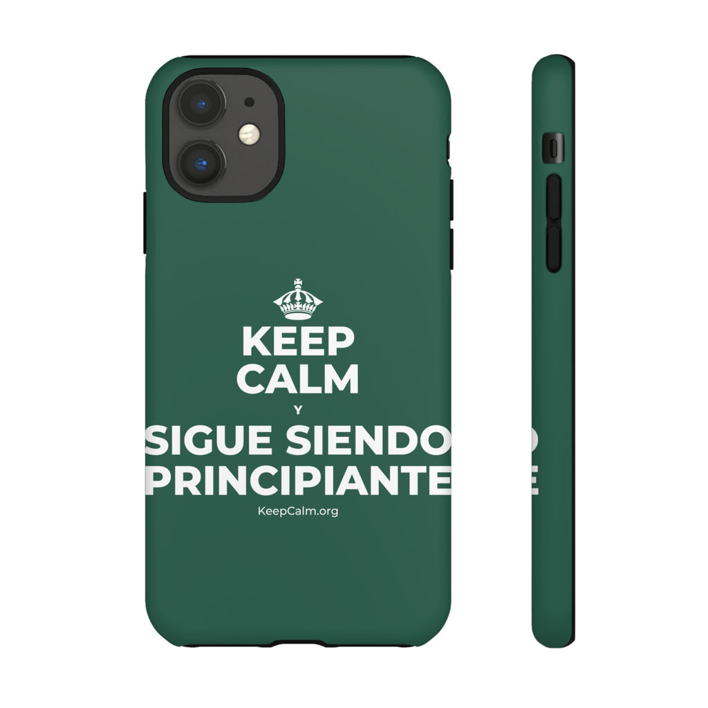 KEEP CALM Y SIGUE SIENDO PRINCIPIANTE Phone Case